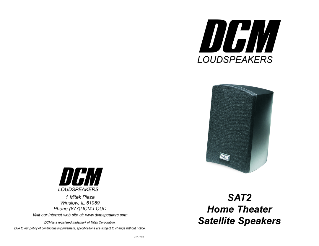 DCM Speakers 21A7402 specifications SAT2 Home Theater Satellite Speakers, Mitek Plaza Winslow, IL Phone 877DCM-LOUD 