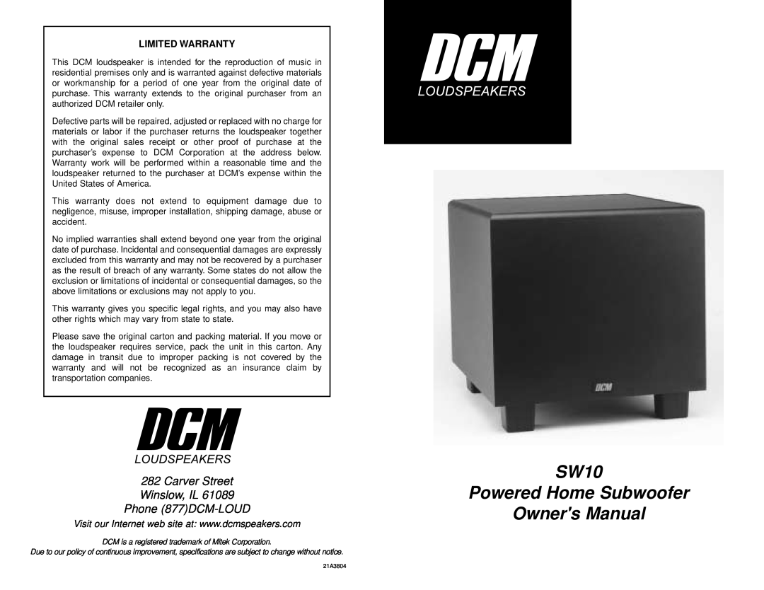 DCM Speakers SW10 warranty Carver Street Winslow, IL Phone 877DCM-LOUD, Limited Warranty 