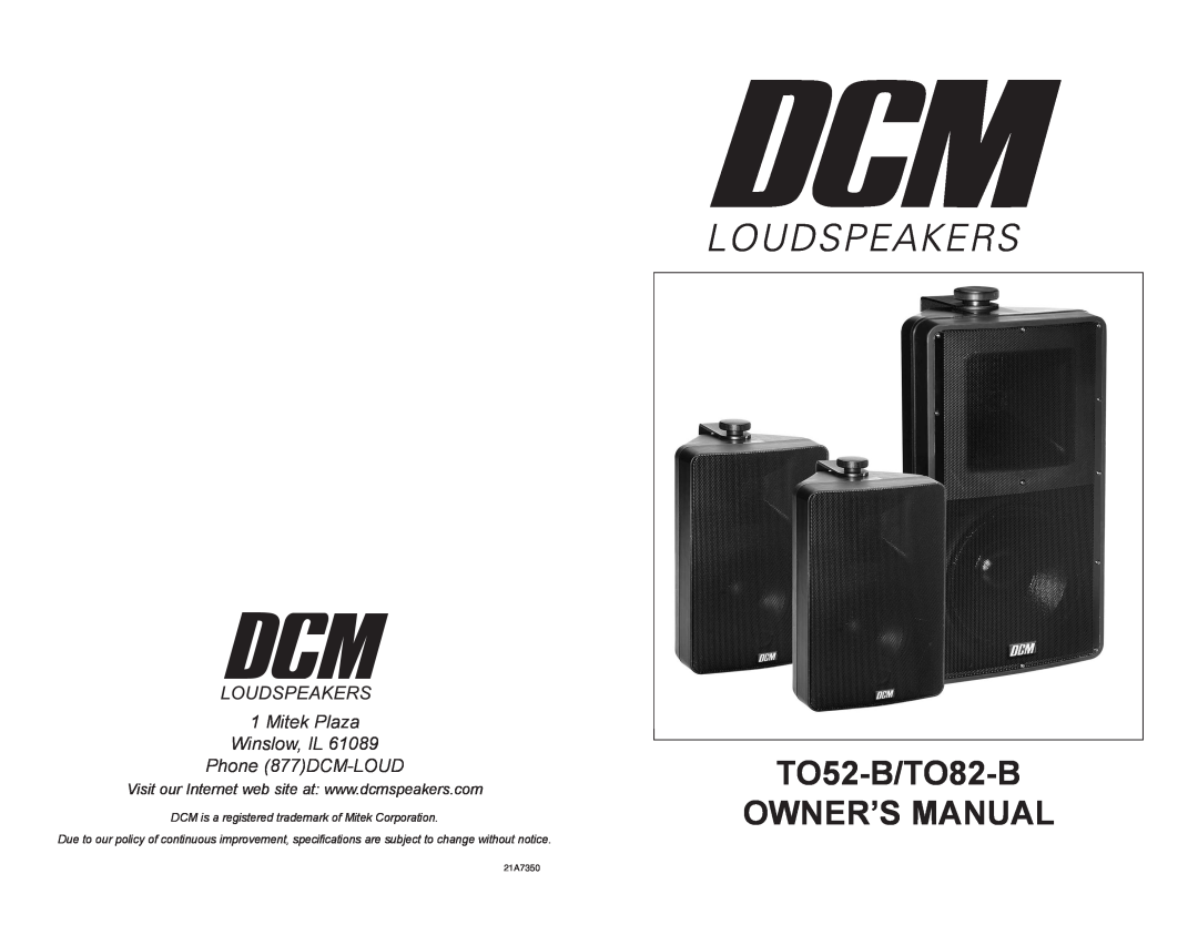 DCM Speakers TO52-B, TO82-B owner manual Mitek Plaza Winslow, IL Phone 877DCM-LOUD, 21A7350 