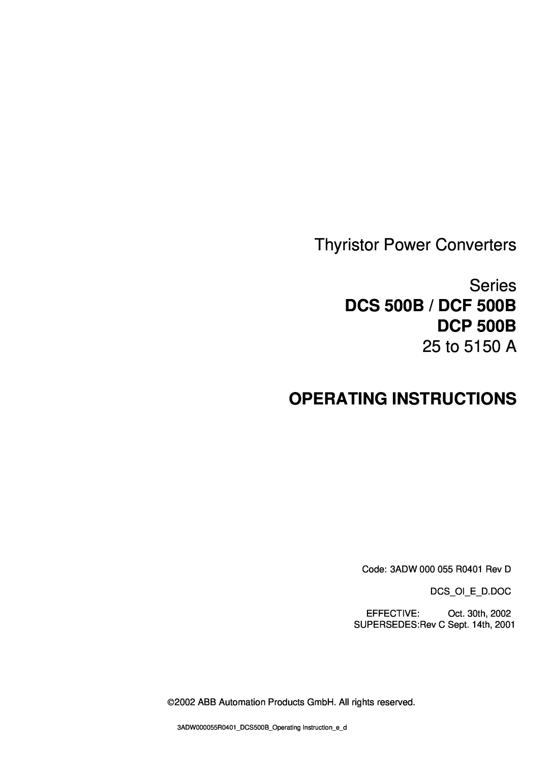 DCS manual Thyristor Power Converters Series, DCS 500B / DCF 500B DCP 500B, 25 to 5150 A, Operating Instructions 