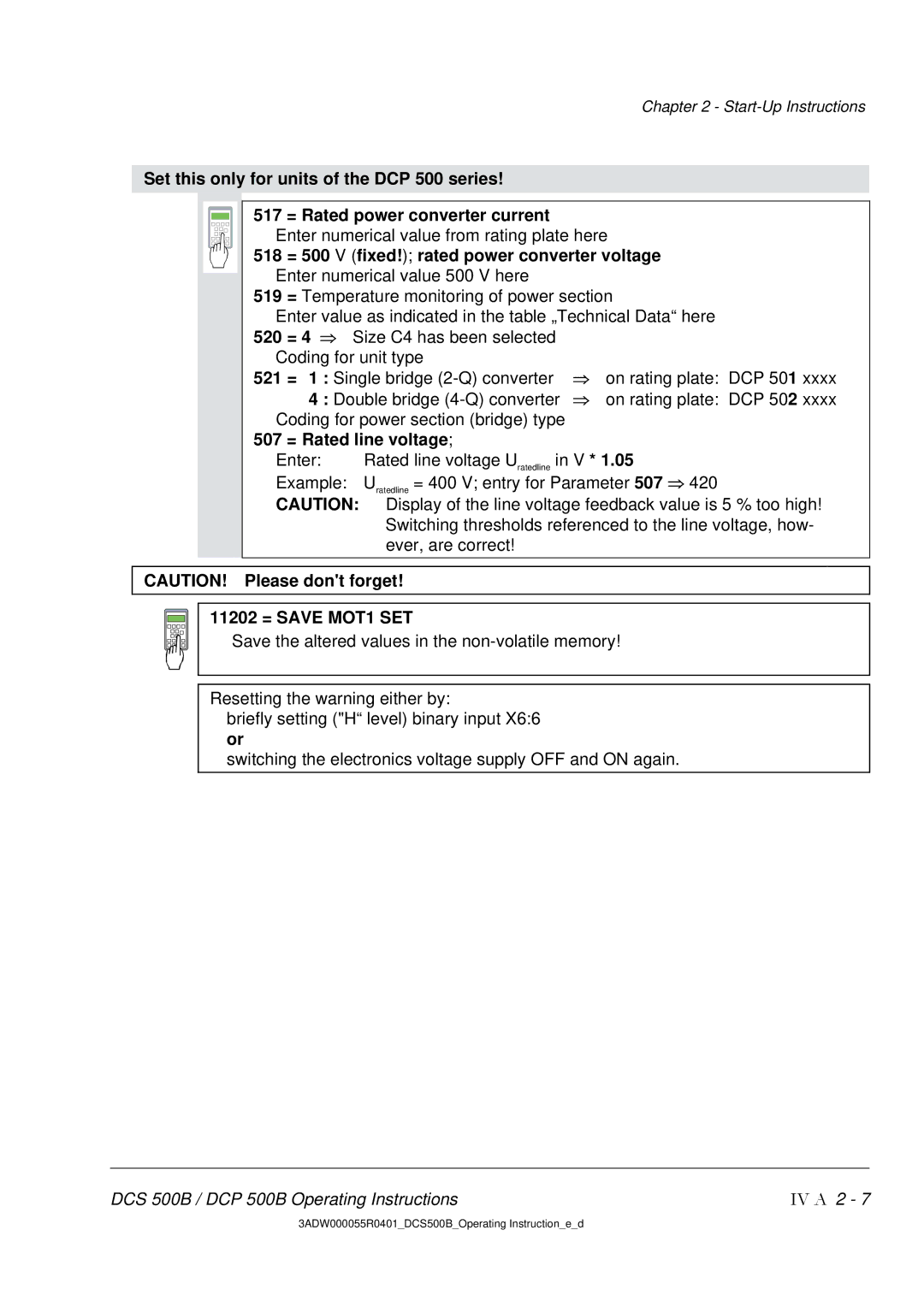 DCS manual Set this only for units of the DCP 500 series, 518 = 500 V fixed! rated power converter voltage, 519 