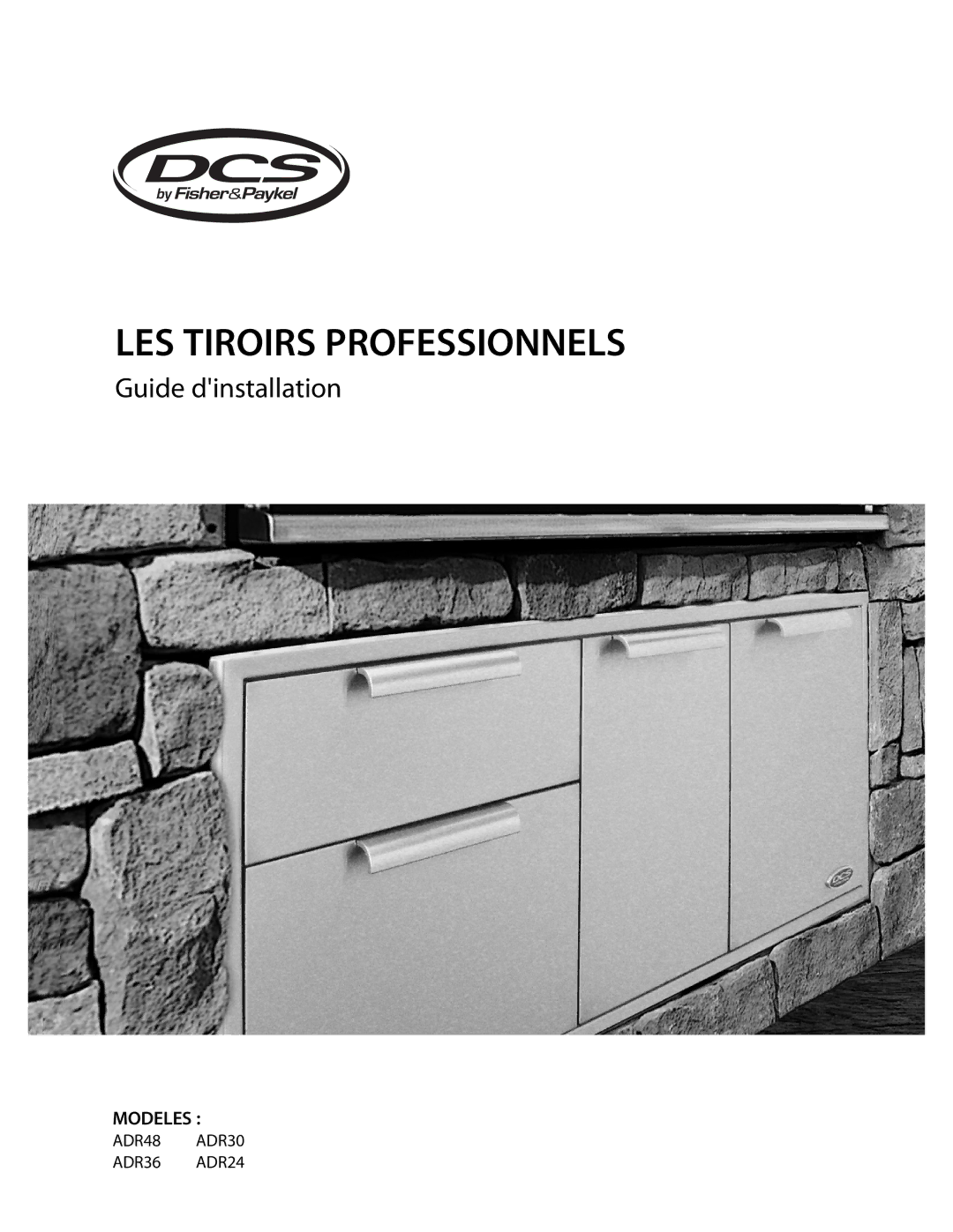 DCS ADR24, ADR30, ADR48, ADR36 manual LES Tiroirs Professionnels, Modeles 