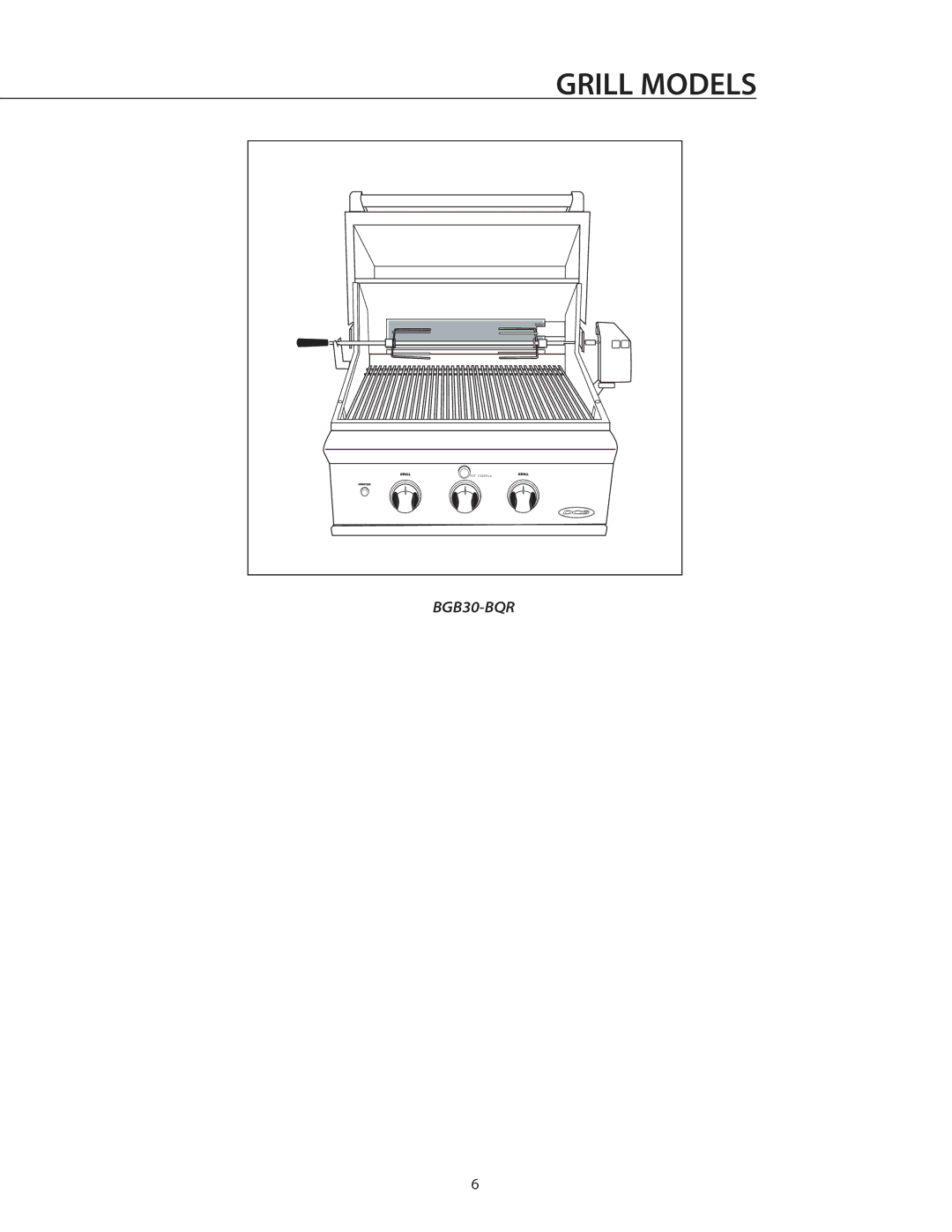 DCS BGB30-BQR manual Grill Models 