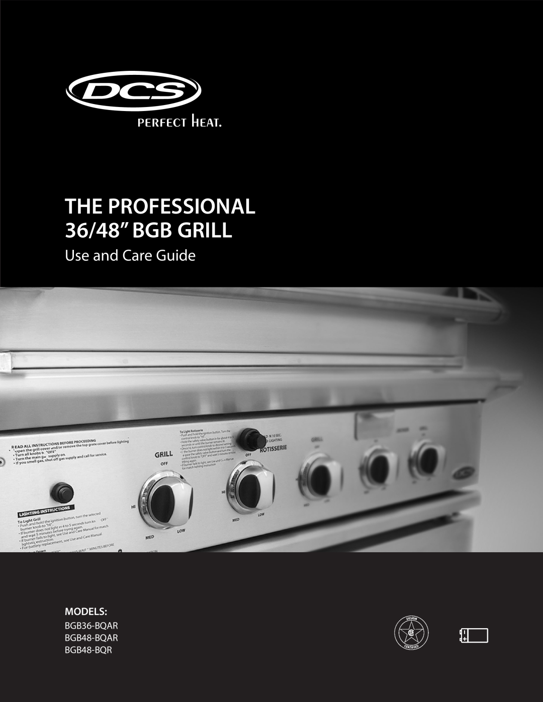 DCS manual THE PROFESSIONAL 36/48” BGB GRILL, Use and Care Guide, Models, BGB36-BQAR BGB48-BQAR BGB48-BQR 