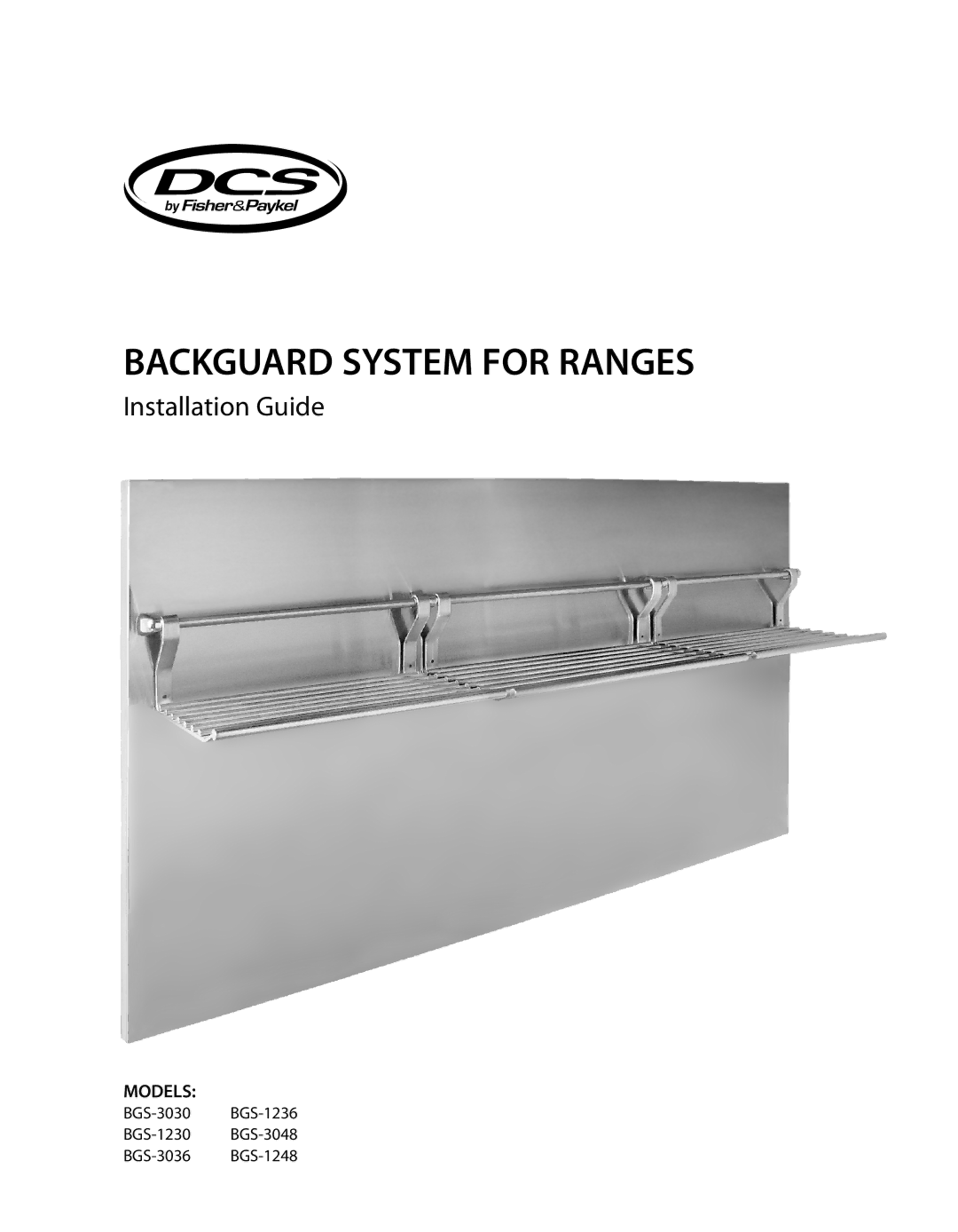 DCS BGS-3048, BGS-3030, BGS-3036, BGS-1230, BGS-1236, BGS-1248 manual Backguard System for Ranges, Models 