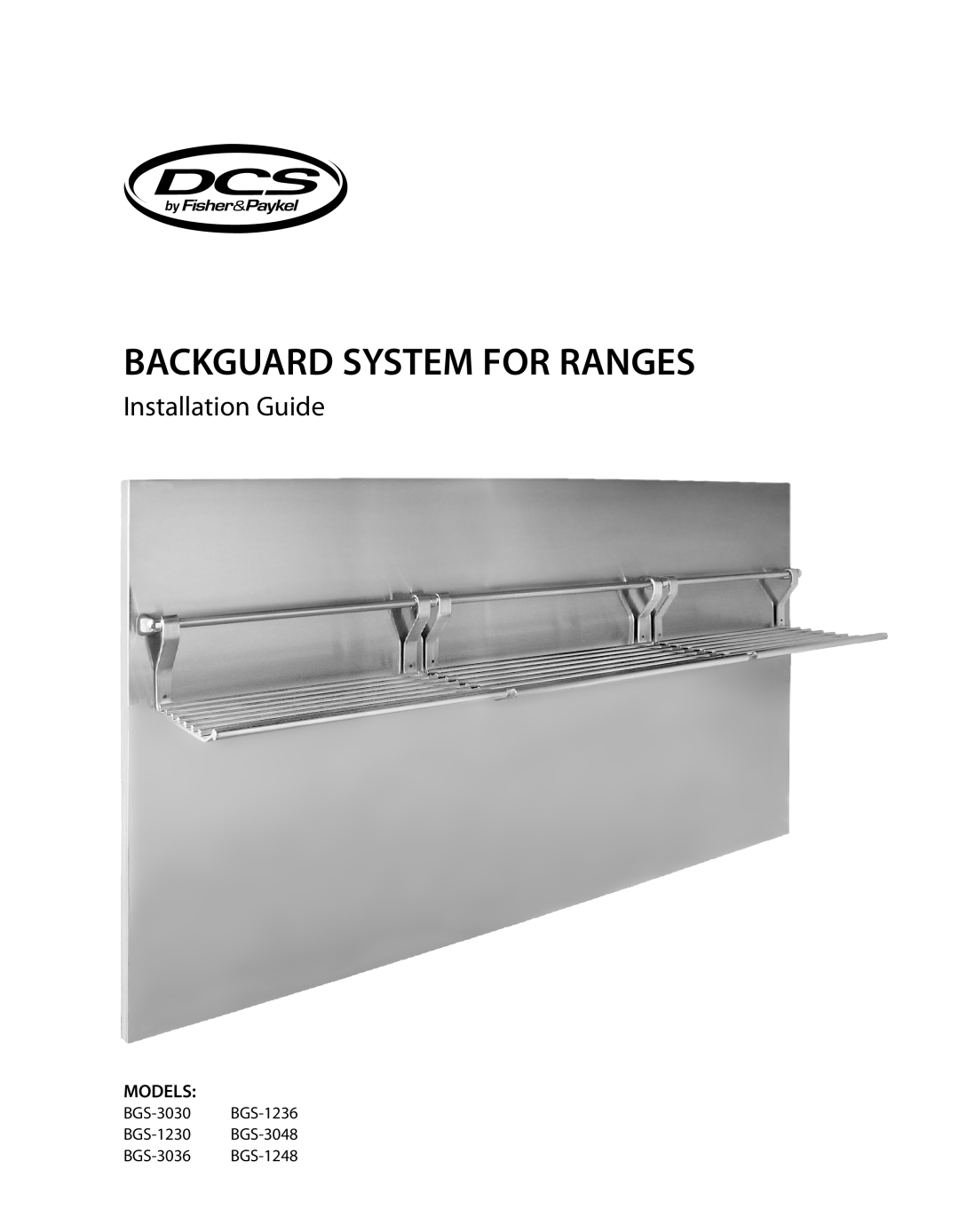 DCS BGS-3048, BGS-3030, BGS-3036, BGS-1230, BGS-1236, BGS-1248 manual Backguard System For Ranges, Installation Guide, Models 