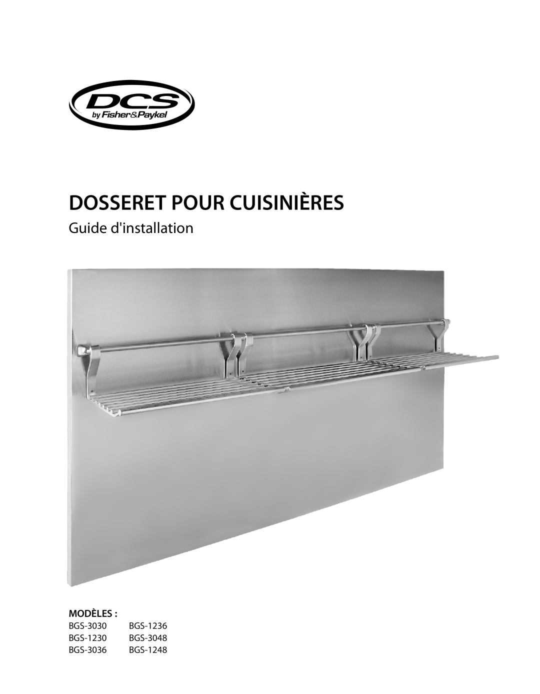 DCS BGS-1230, BGS-3030, BGS-3048, BGS-3036, BGS-1236, BGS-1248 manual Dosseret Pour Cuisinières, Guide dinstallation, Modèles 