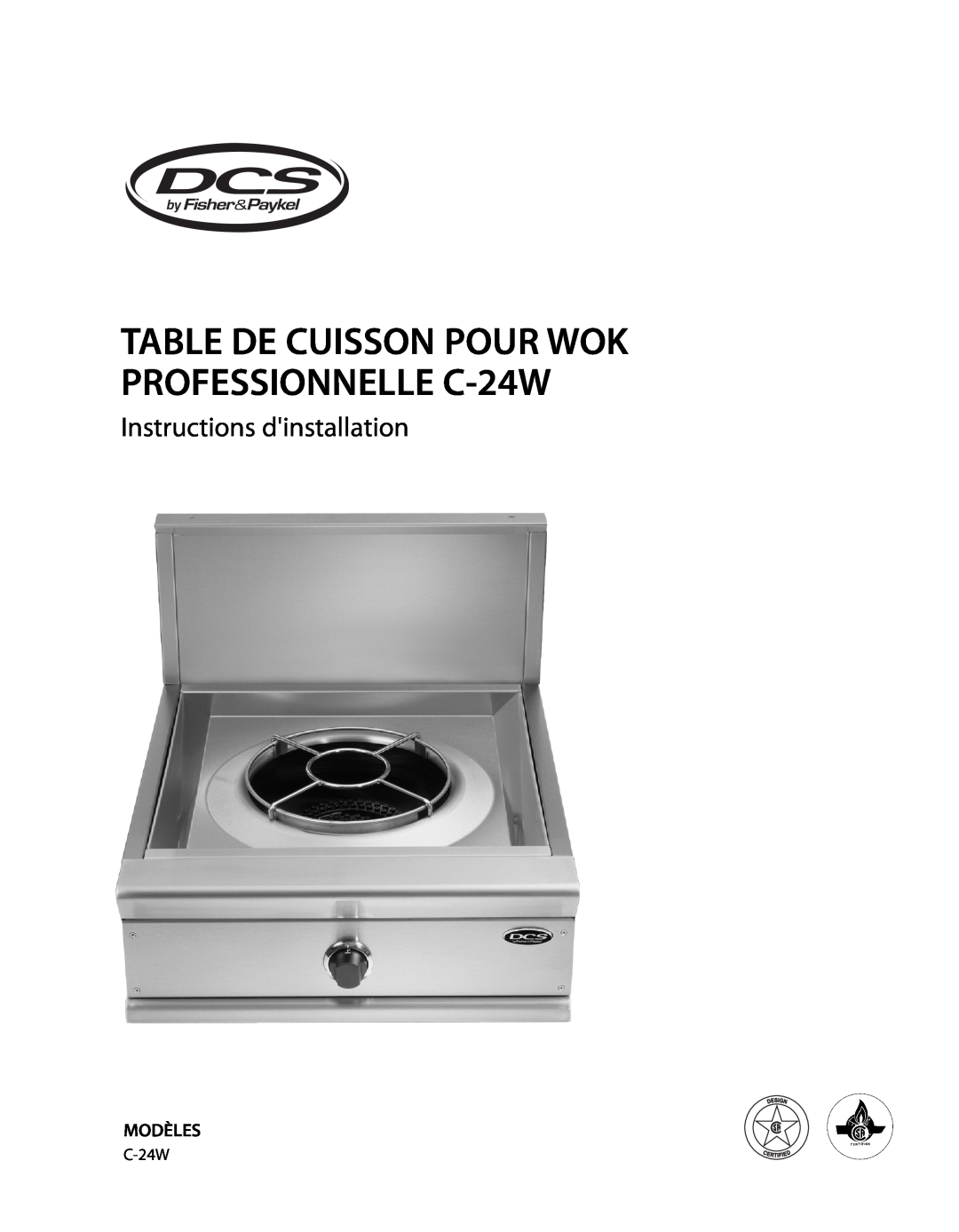 DCS installation instructions Instructions dinstallation, Modèles, TABLE DE CUISSON POUR WOK PROFESSIONNELLE C-24W 