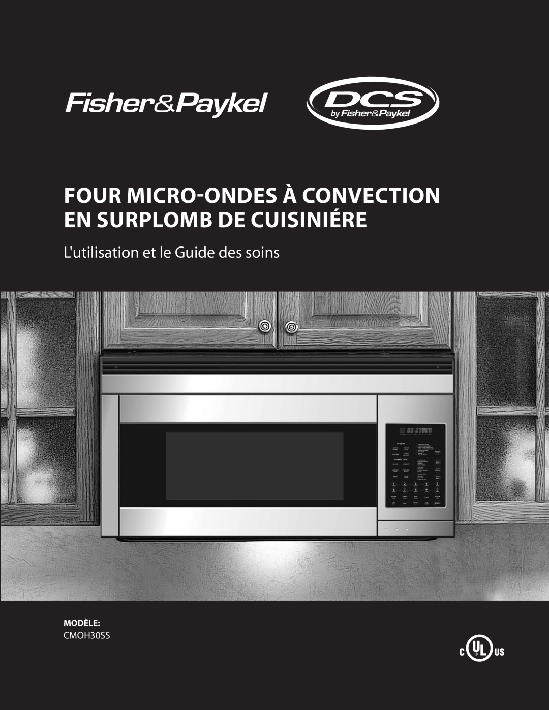 DCS CMOH30SS manual Four micro-ondes à convection en surplomb de cuisiniére, Lutilisation et le Guide des soins, Modèle 