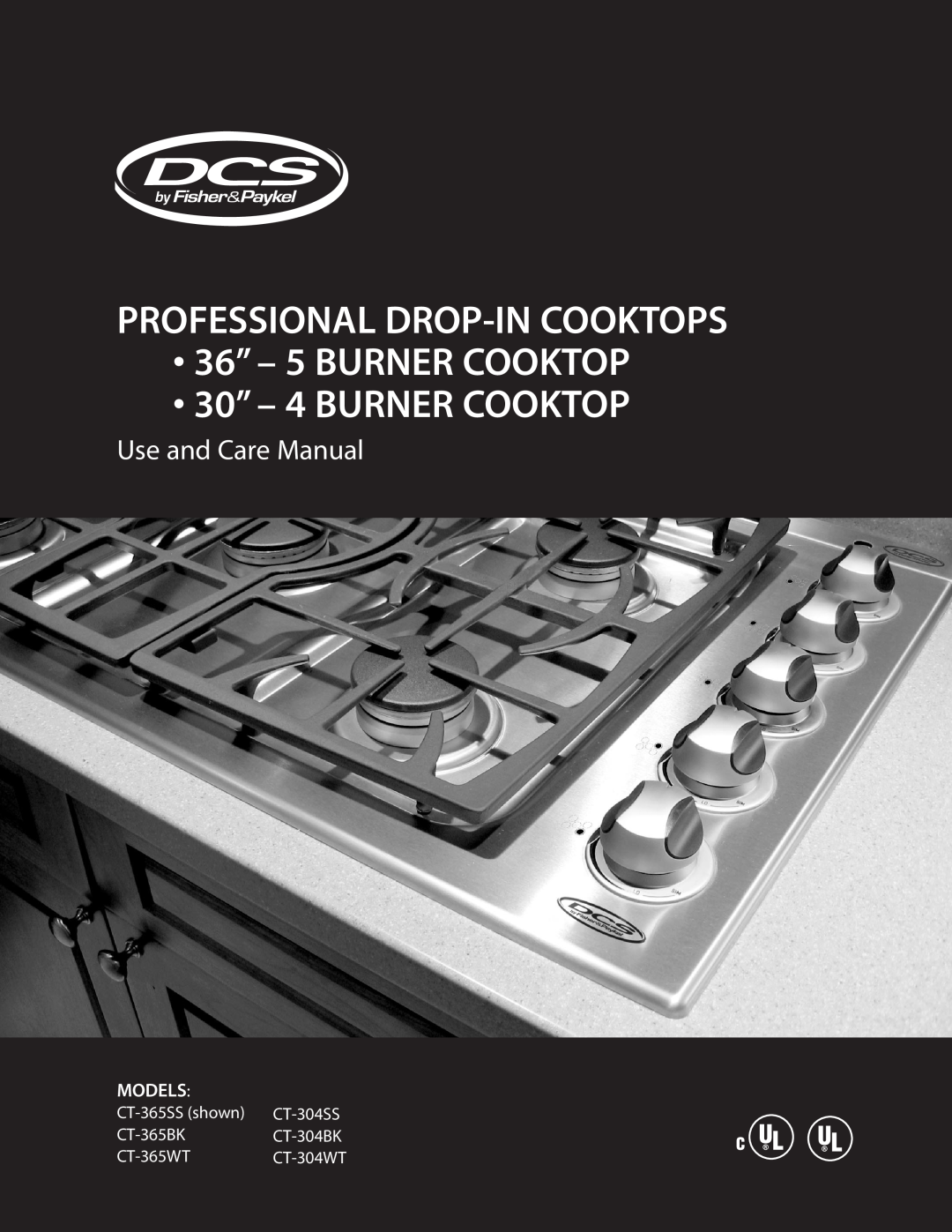 DCS CT-304SS manual Professional Drop-Incooktops, 36” - 5 BURNER COOKTOP 30” - 4 BURNER COOKTOP, Use and Care Manual 