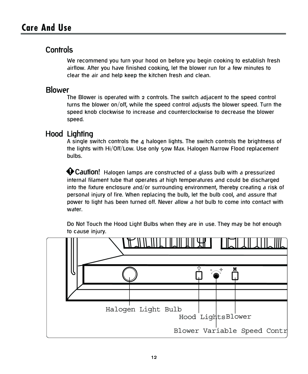 DCS IVH-48 installation instructions Care And Use, Controls, Blower, Hood Lighting 