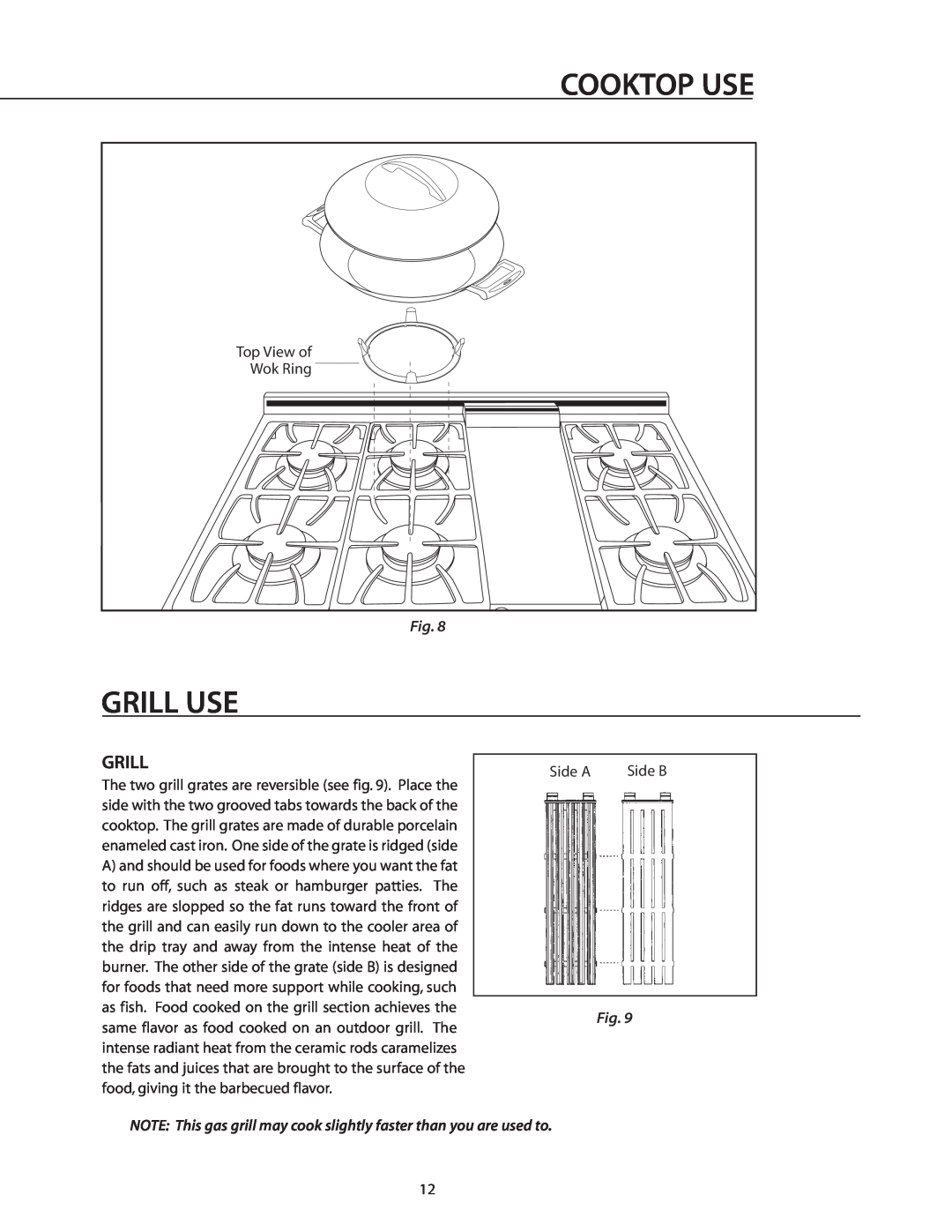 DCS RDS-305 manual Grill Use, Cooktop Use, NOTE This gas grill may cook slightly faster than you are used to 