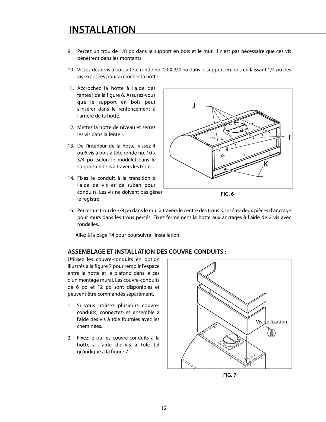 DCS RDS-364GD Assemblage ET Installation DES COUVRE-CONDUITS, Mettez la hotte de niveau et serrez les vis dans la fente 