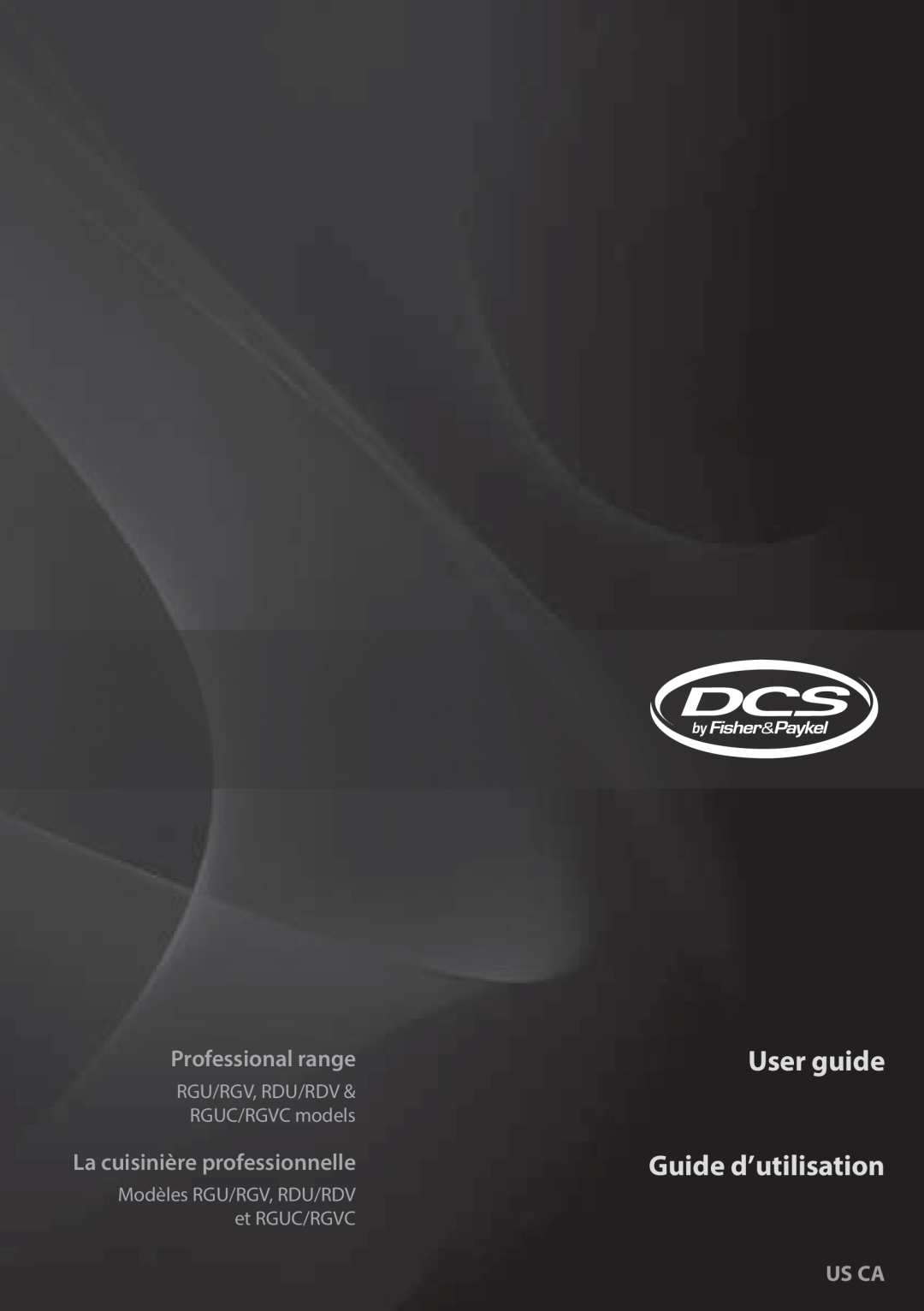 DCS RGY/RGV, RGUC/RGVC manual User guide Guide d’utilisation, Professional range, La cuisinière professionnelle, Us Ca 