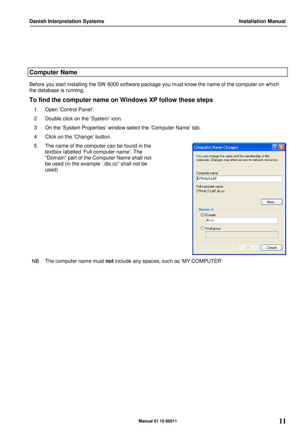 DCS SW 6000 installation manual Computer Name, To find the computer name on Windows XP follow these steps 