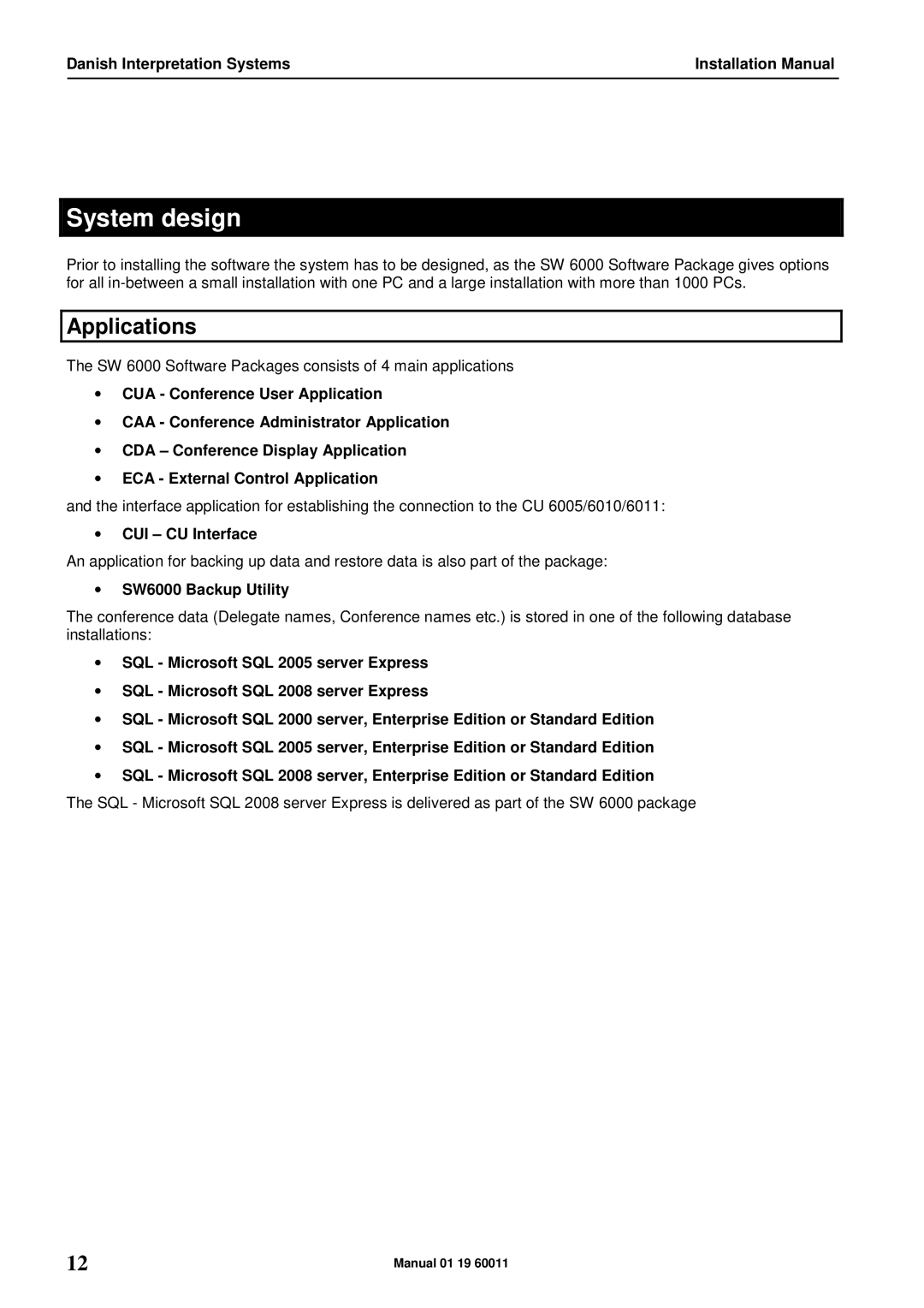 DCS SW 6000 installation manual System design, Applications 