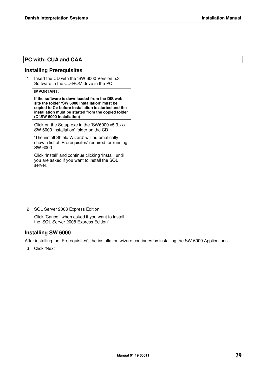 DCS SW 6000 installation manual PC with CUA and CAA Installing Prerequisites, Installing SW 