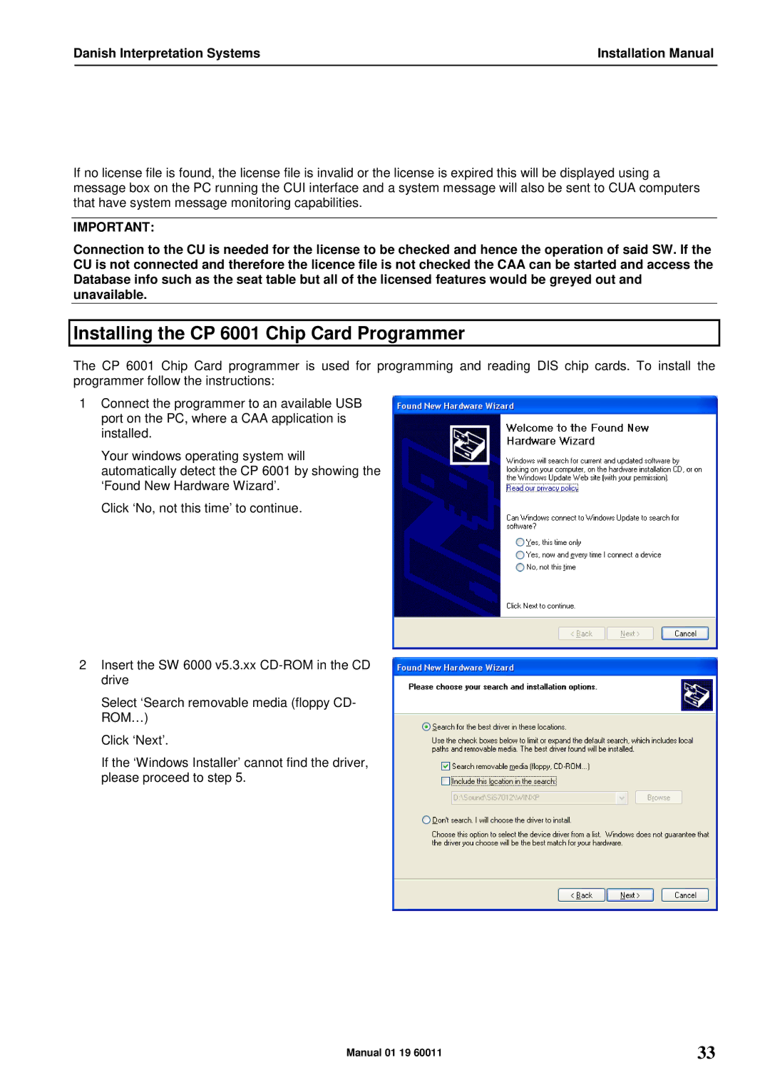 DCS SW 6000 installation manual Installing the CP 6001 Chip Card Programmer 