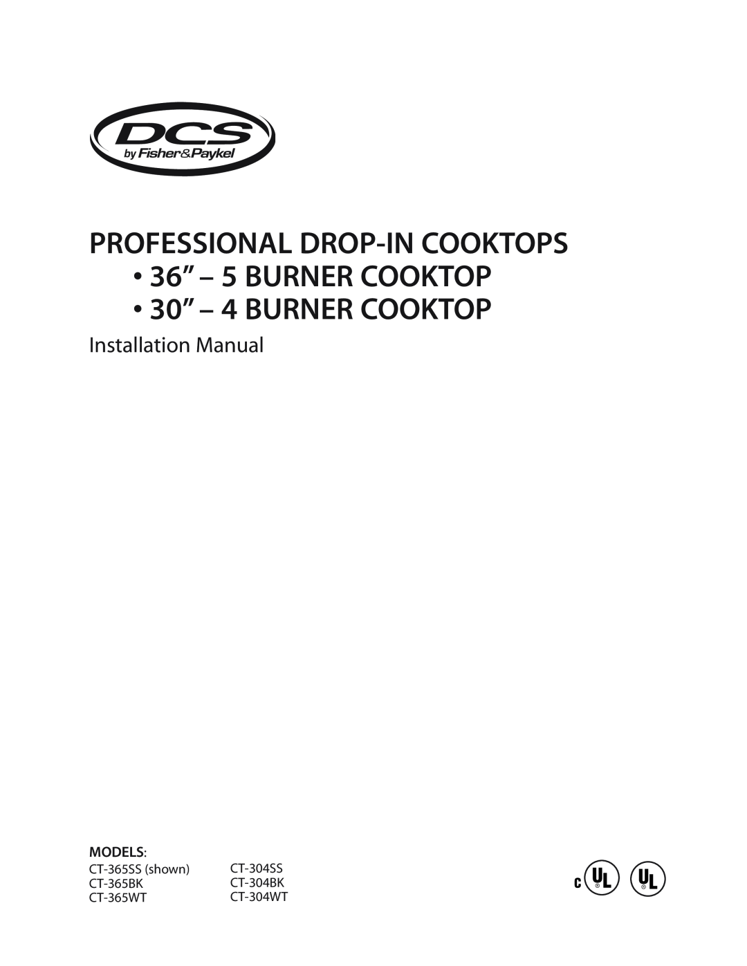 DCS CT-365SS installation manual PROFESSIONAL DROP-IN COOKTOPS 36” - 5 BURNER COOKTOP, 30” - 4 BURNER COOKTOP, Models 