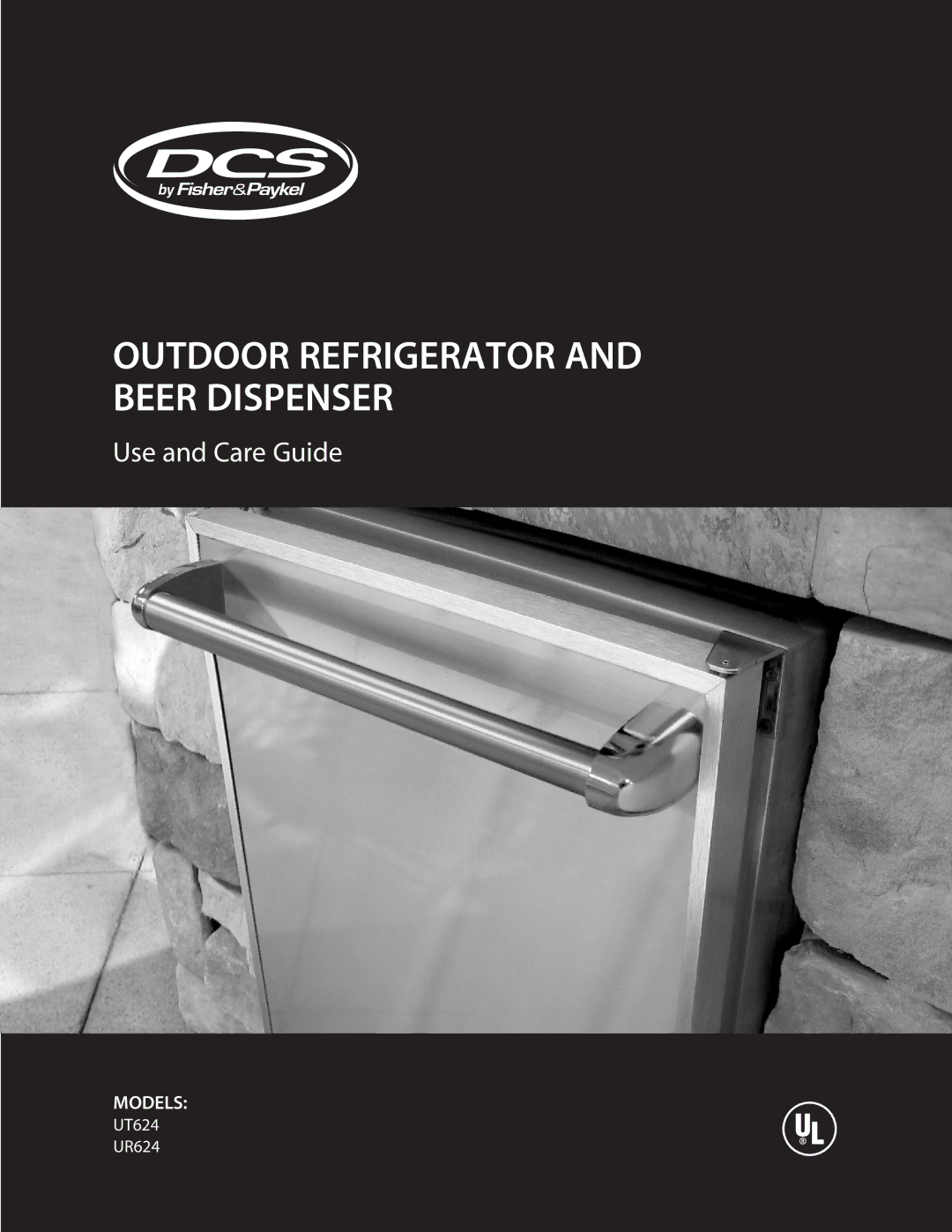 DCS UT624, UR624 manual Outdoor Refrigerator and Beer Dispenser 