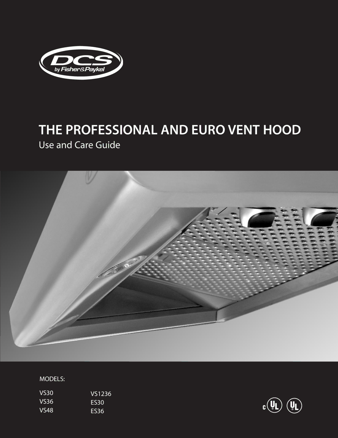 DCS VS48, VS30, VS36, ES36, ES30, VS1236 manual Professional and Euro Vent Hood 