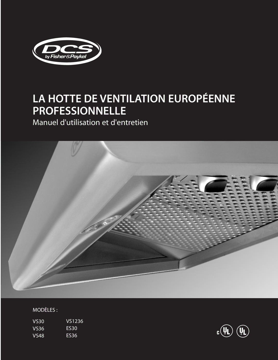 DCS VS30, VS48, VS36, ES36, ES30, VS1236 manual LA Hotte DE Ventilation Européenne Professionnelle 