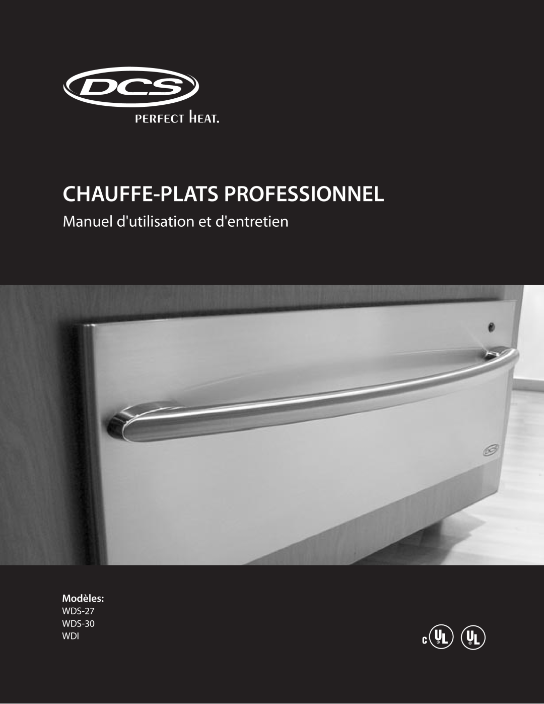 DCS manual Chauffe-Plats Professionnel, Manuel dutilisation et dentretien, Modèles, WDS-27 WDS-30 WDI 