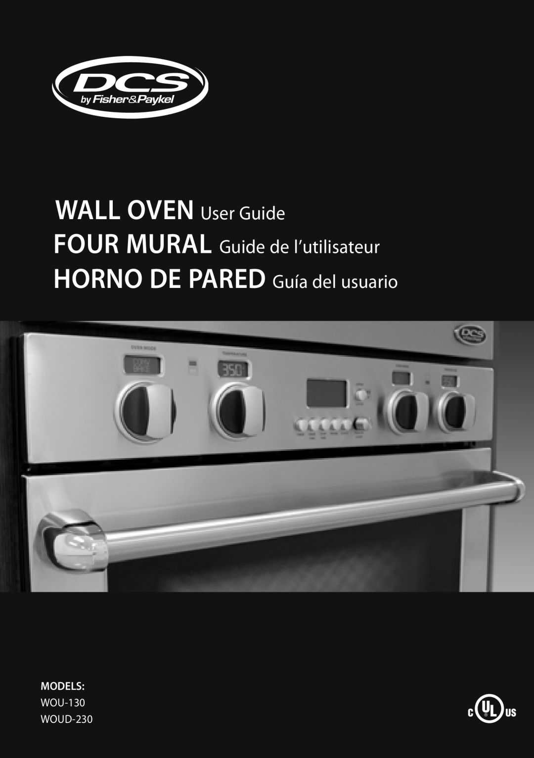 DCS WOU-130 manual WALL OVEN User Guide, FOUR MURAL Guide de l’utilisateur HORNO DE PARED Guía del usuario, Us Ca, Models 