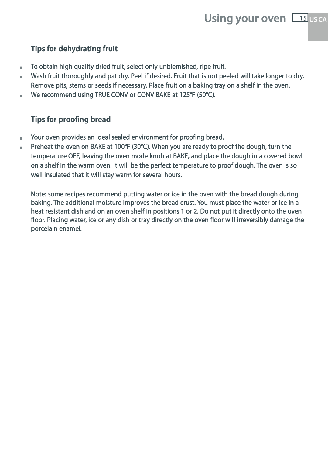 DCS WOU-130, WOUD-230 manual Using your oven, Tips for dehydrating fruit, Tips for proofing bread 