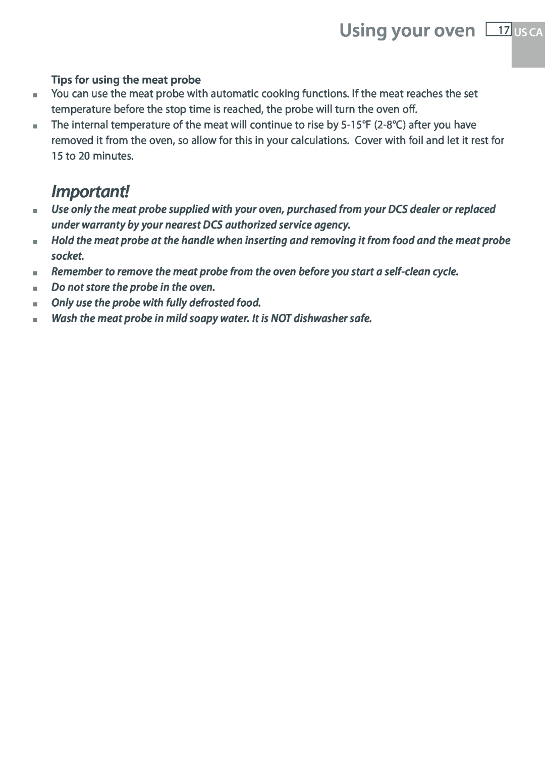 DCS WOU-130, WOUD-230 manual Using your oven, Tips for using the meat probe, Only use the probe with fully defrosted food 