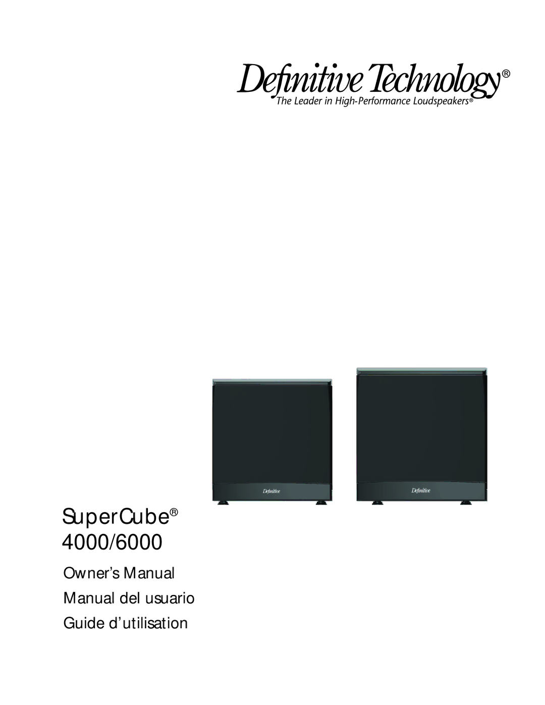 Definitive Technology owner manual SuperCube 4000/6000 