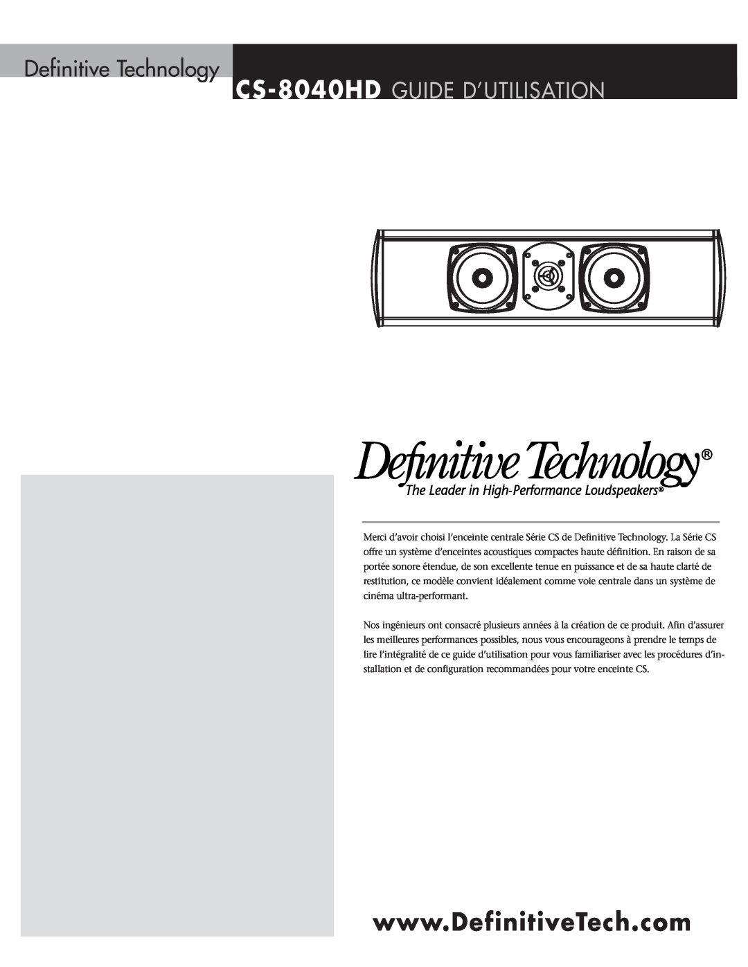 Definitive Technology owner manual CS-8040HD GUIDE D’UTILISATION, Definitive Technology 