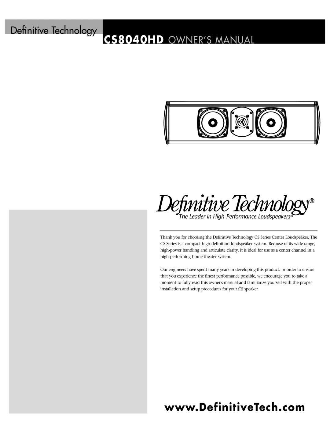 Definitive Technology Definitive Technology CS Series Center Loudspeaker, CS8040HD owner manual 