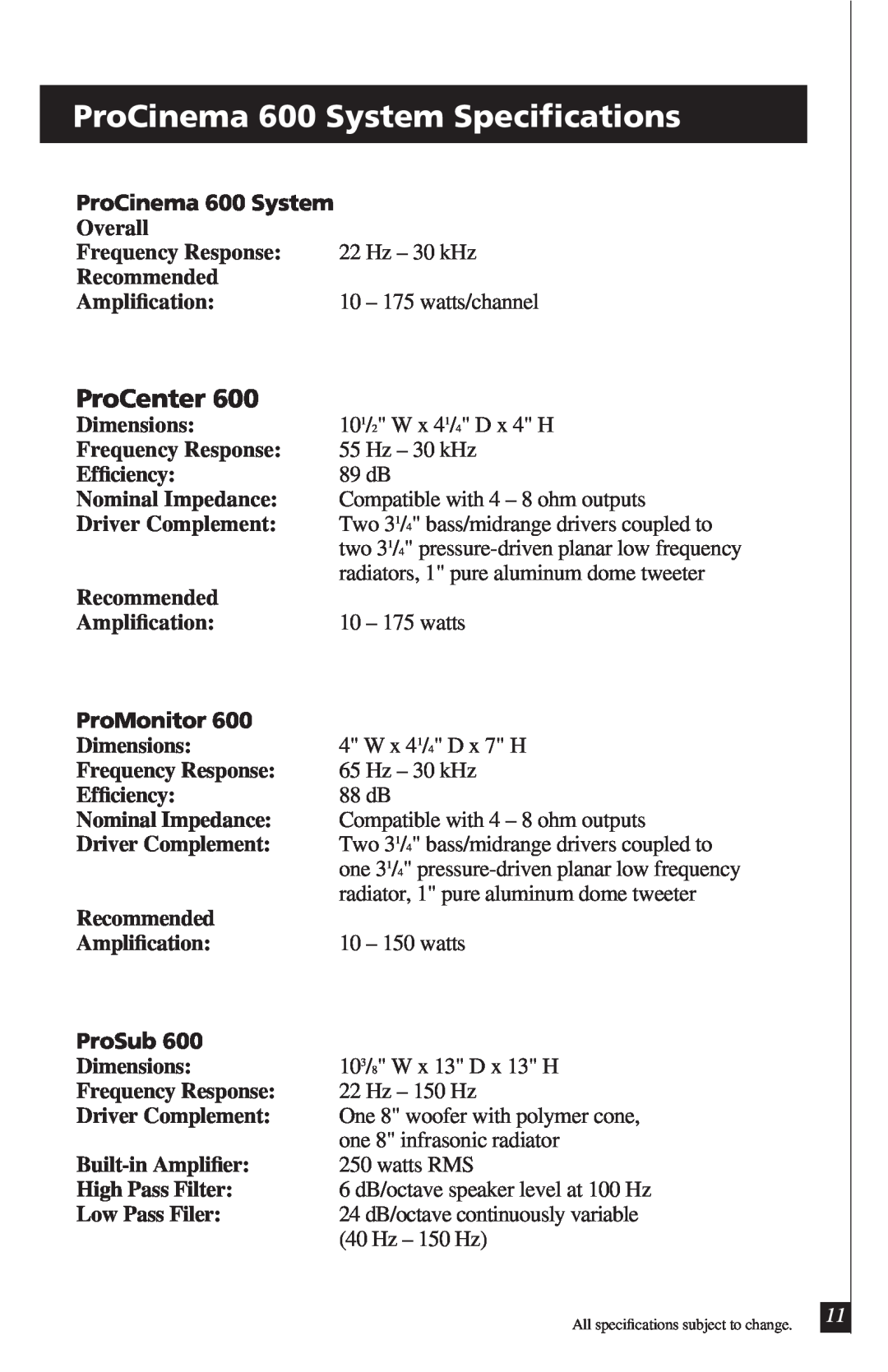 Definitive Technology PROCINEMA6006 owner manual ProCinema 600 System Speciﬁcations, ProCenter, ProMonitor, ProSub 