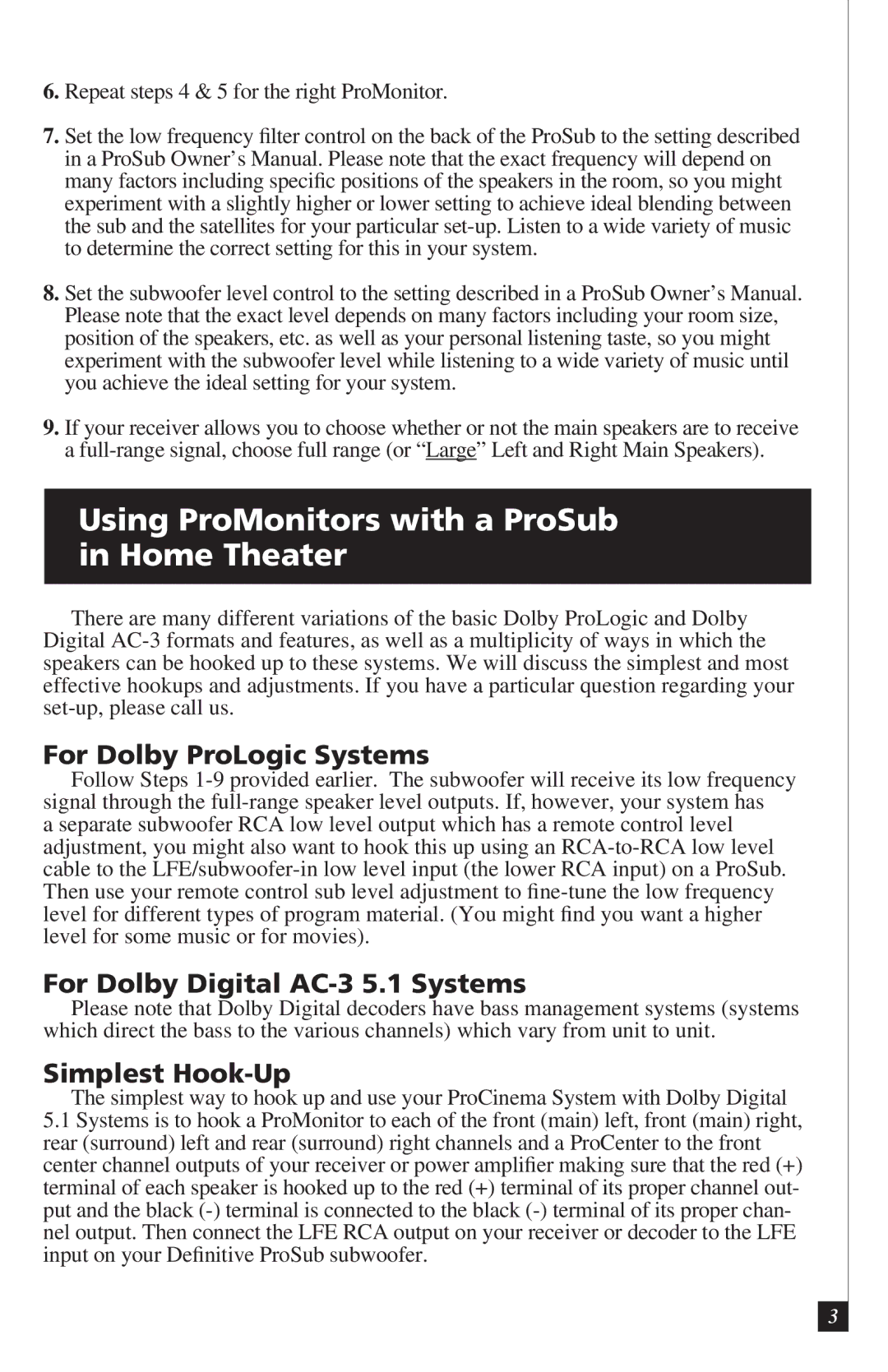 Definitive Technology PROMONITOR800B Using ProMonitors with a ProSub in Home Theater, For Dolby ProLogic Systems 