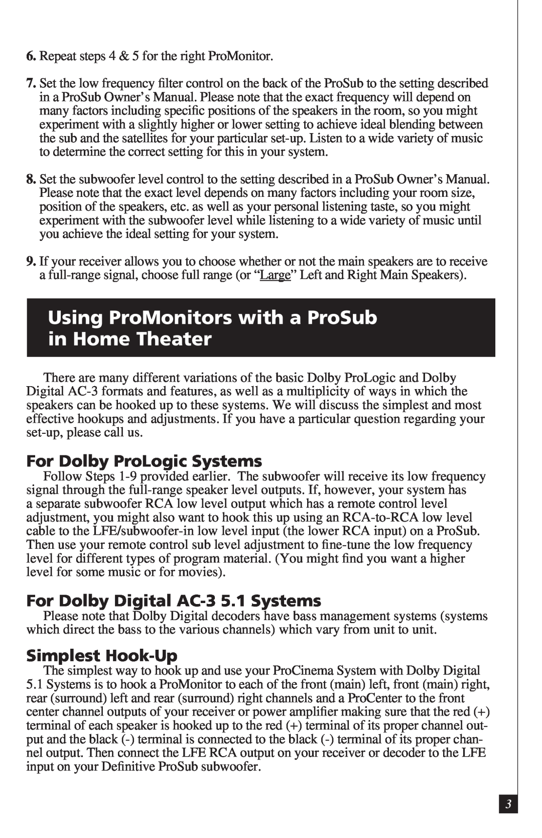 Definitive Technology PROMONITOR800B Using ProMonitors with a ProSub in Home Theater, For Dolby ProLogic Systems 