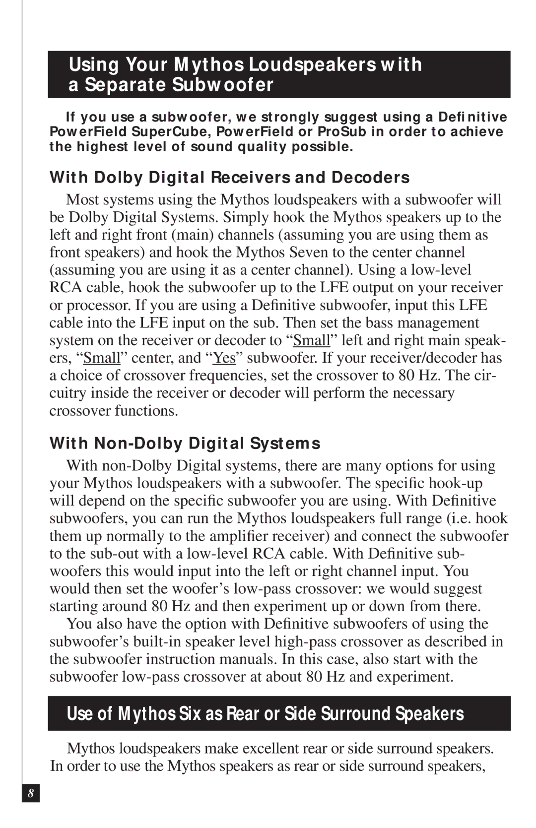 Definitive Technology Six, Seven Using Your Mythos Loudspeakers with a Separate Subwoofer, With Non-Dolby Digital Systems 