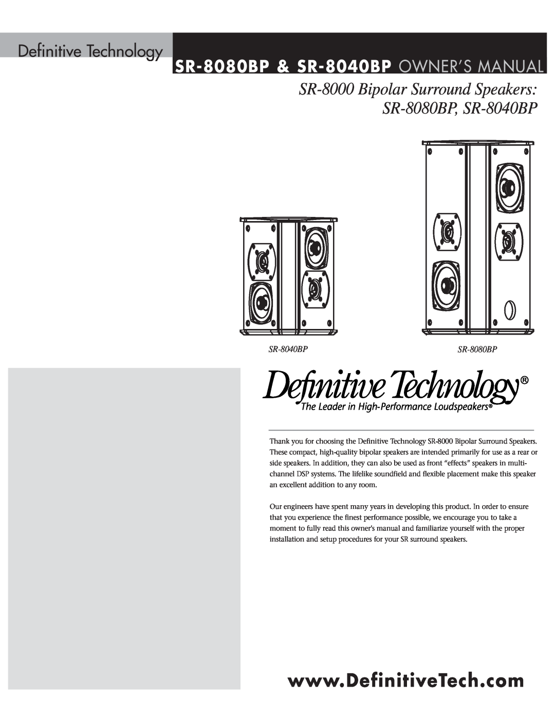 Definitive Technology owner manual Definitive Technology, SR-8080BP, SR-8040BP, SR-8000Bipolar Surround Speakers 