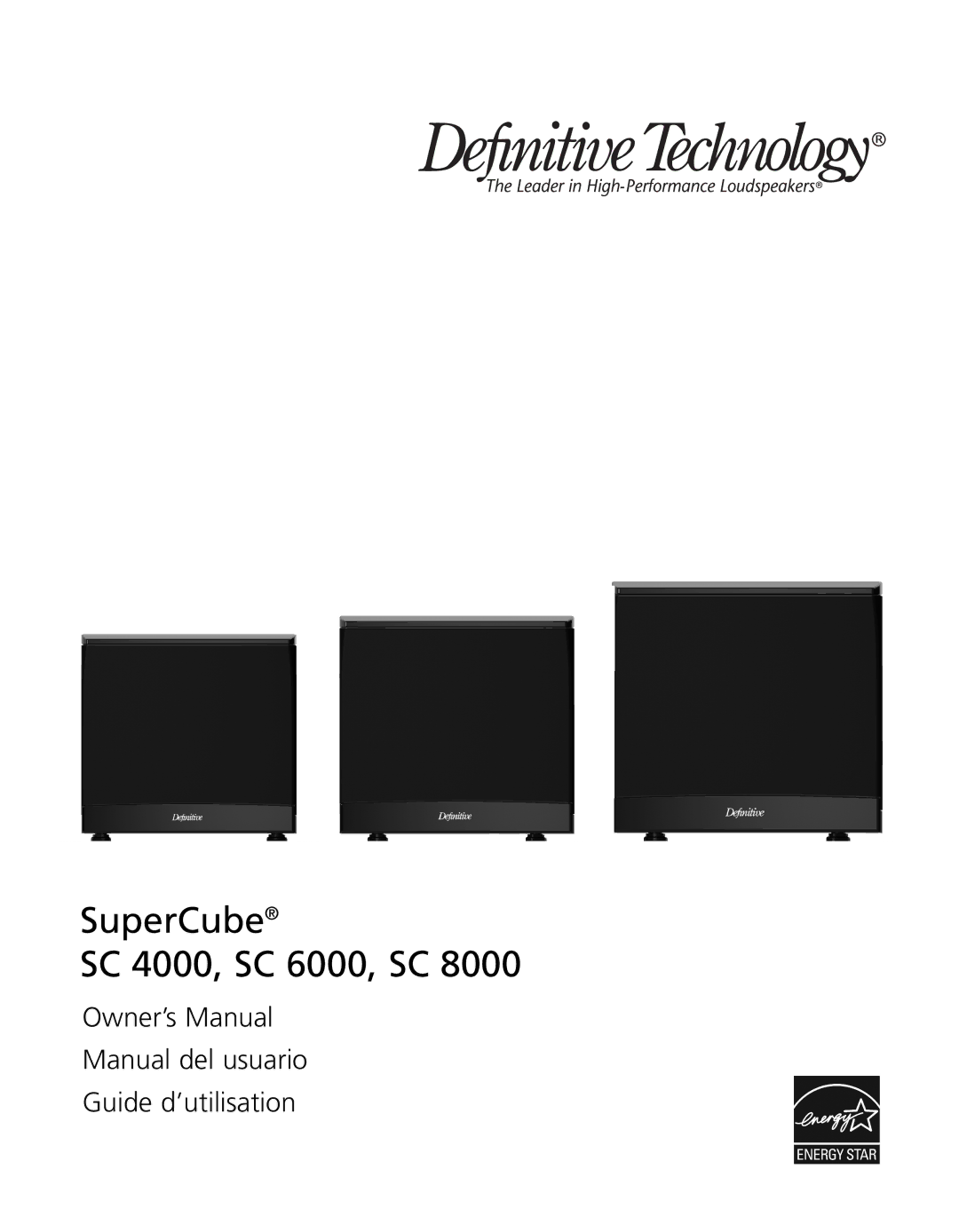 Definitive Technology SC 8000 owner manual SuperCube SC 4000, SC 6000, SC 