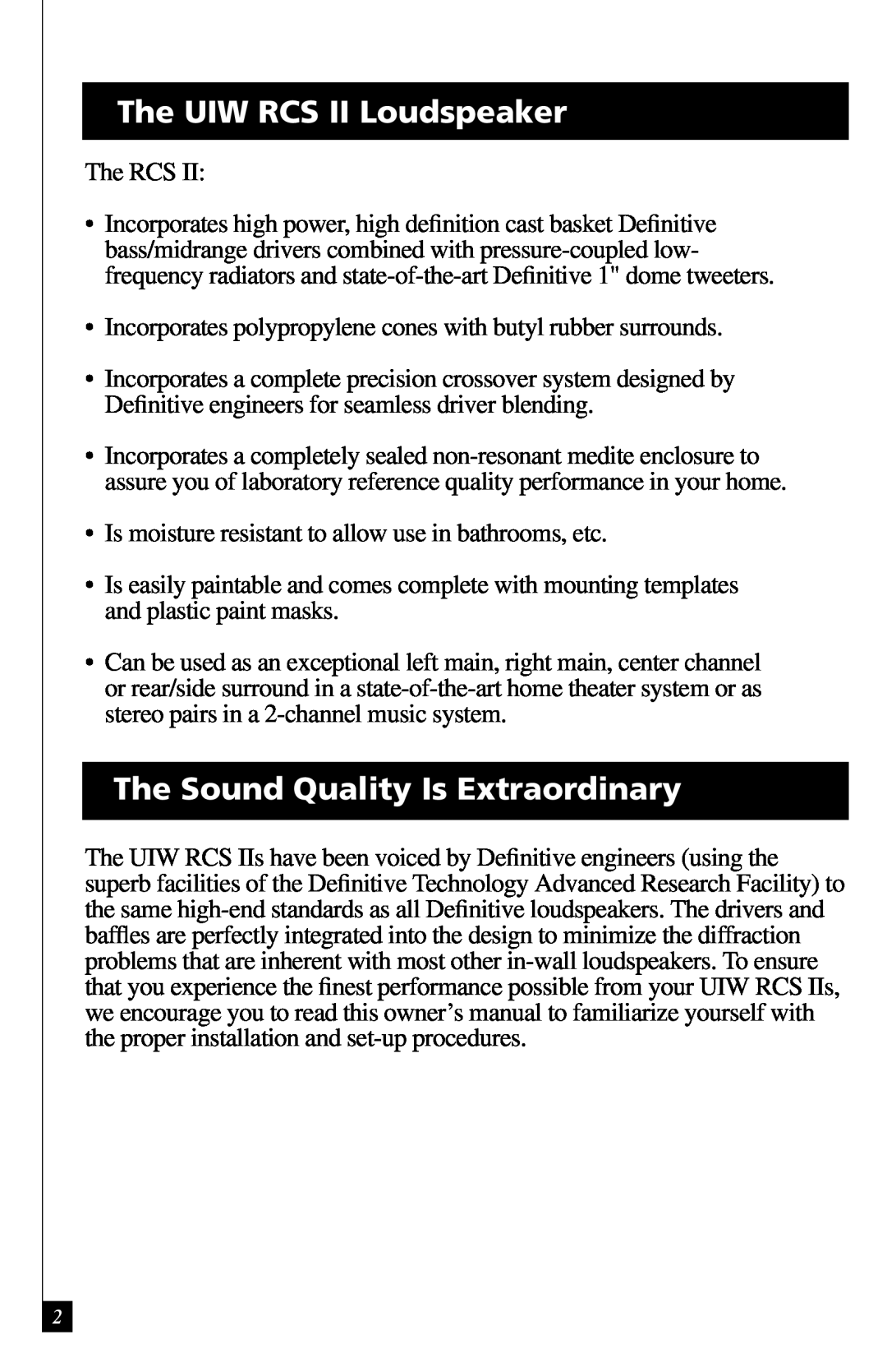 Definitive Technology owner manual The UIW RCS II Loudspeaker, The Sound Quality Is Extraordinary 