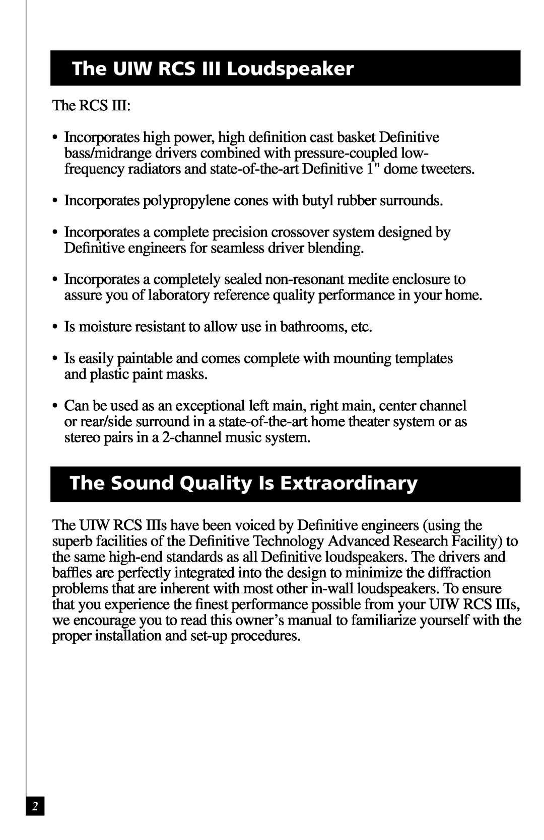 Definitive Technology owner manual The UIW RCS III Loudspeaker, The Sound Quality Is Extraordinary 