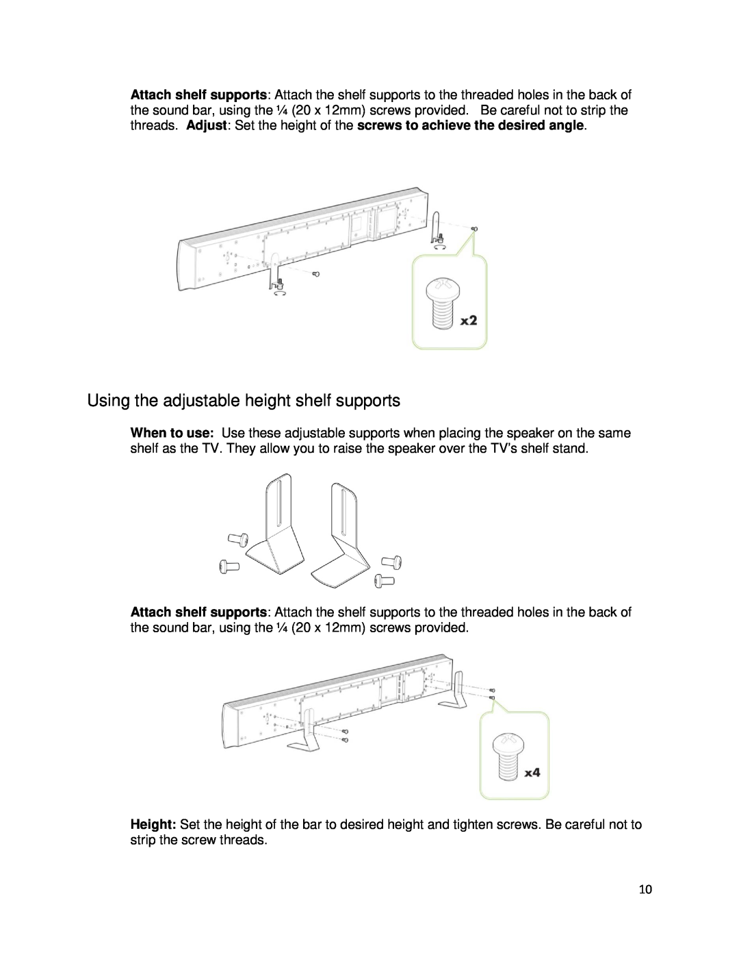 Definitive Technology XTR, Solo Cinema Integrated Home Theater System Using the adjustable height shelf supports 