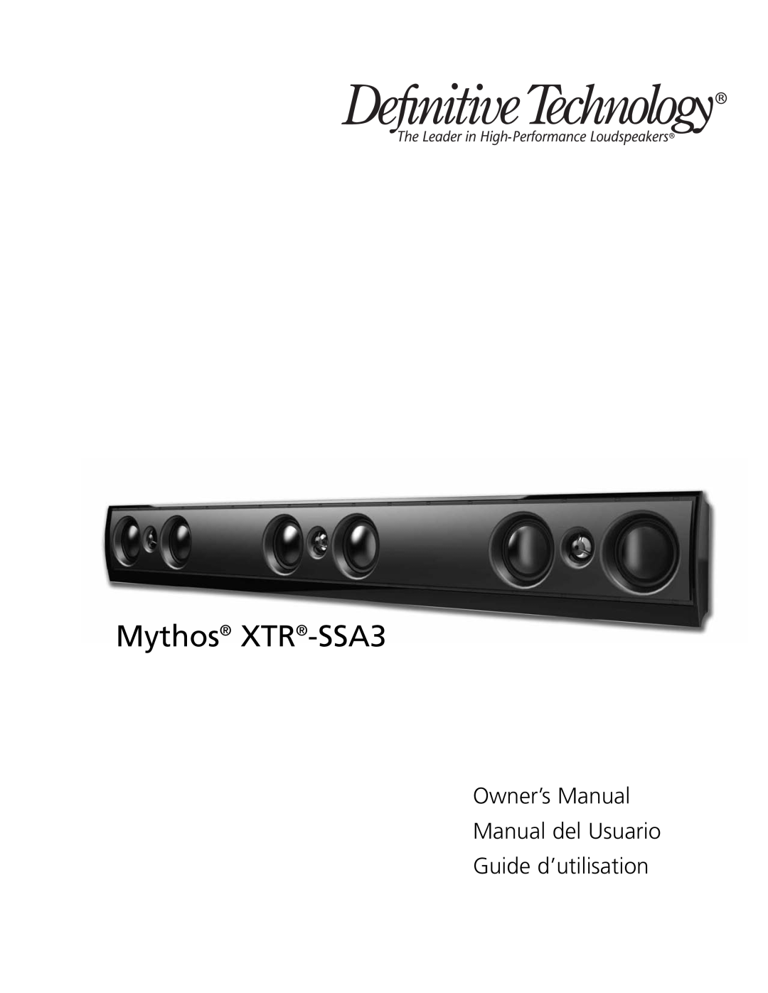Definitive Technology owner manual Mythos XTR-SSA3, Guide d’utilisation 