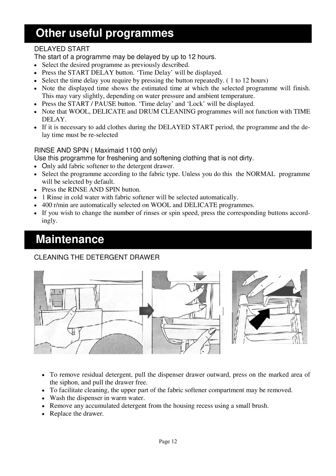 Defy Appliances 1100 owner manual Other useful programmes, Maintenance, Delayed Start, Cleaning the Detergent Drawer 