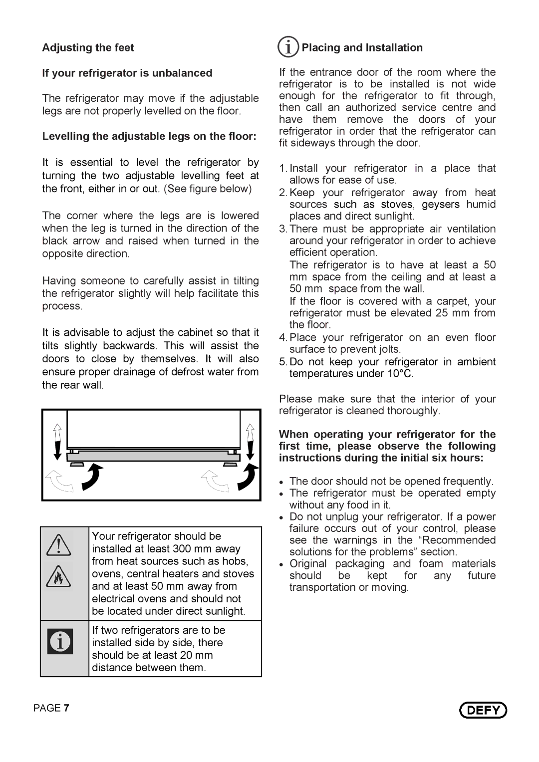 Defy Appliances 14875 Adjusting the feet If your refrigerator is unbalanced, Levelling the adjustable legs on the floor 