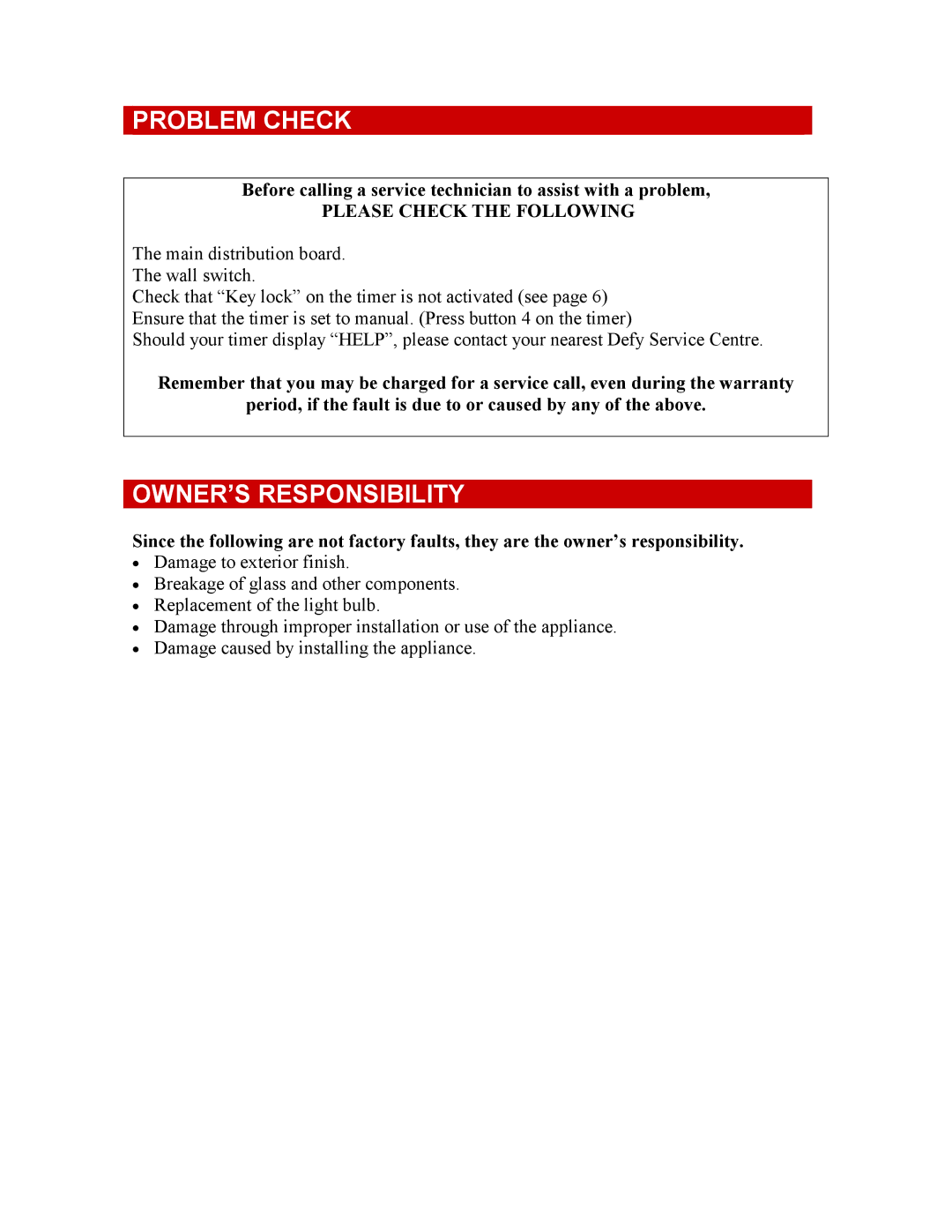 Defy Appliances 600 EMSG owner manual Problem Check, OWNER’S Responsibility, Please Check the Following 