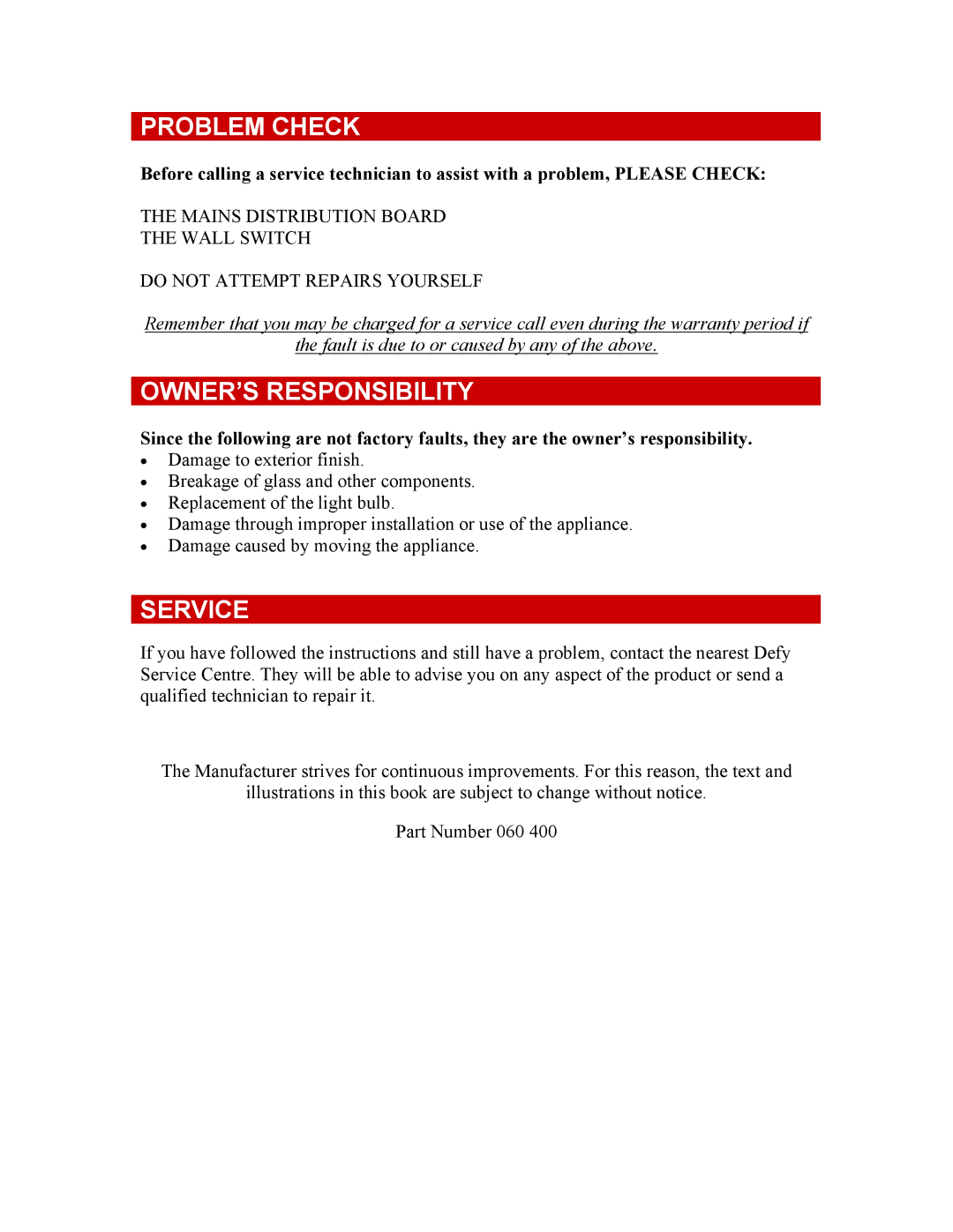 Defy Appliances 600 STE owner manual Problem Check, OWNER’S Responsibility, Service 