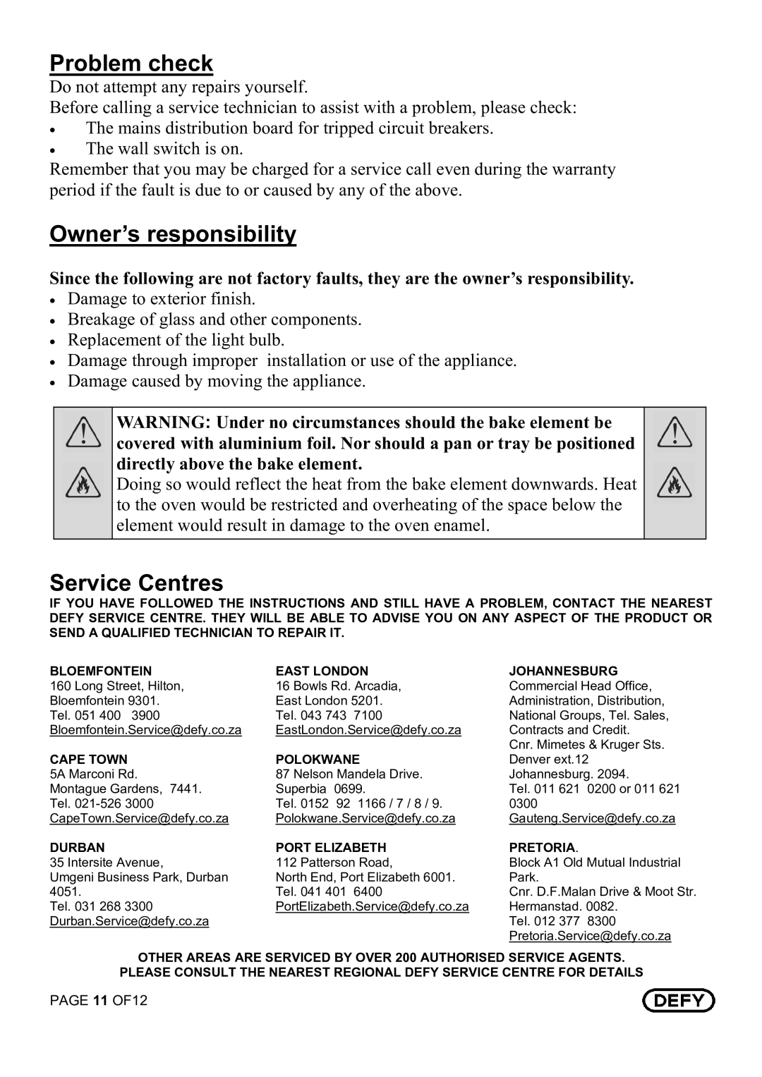 Defy Appliances 620, 621 owner manual Problem check, Owner’s responsibility, Service Centres 