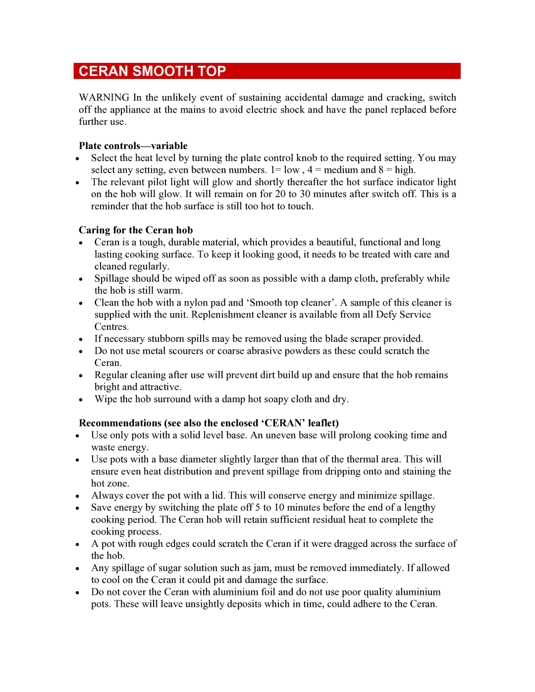 Defy Appliances 831, 835 Ceran Smooth TOP, Caring for the Ceran hob, Recommendations see also the enclosed ‘CERAN’ leaflet 