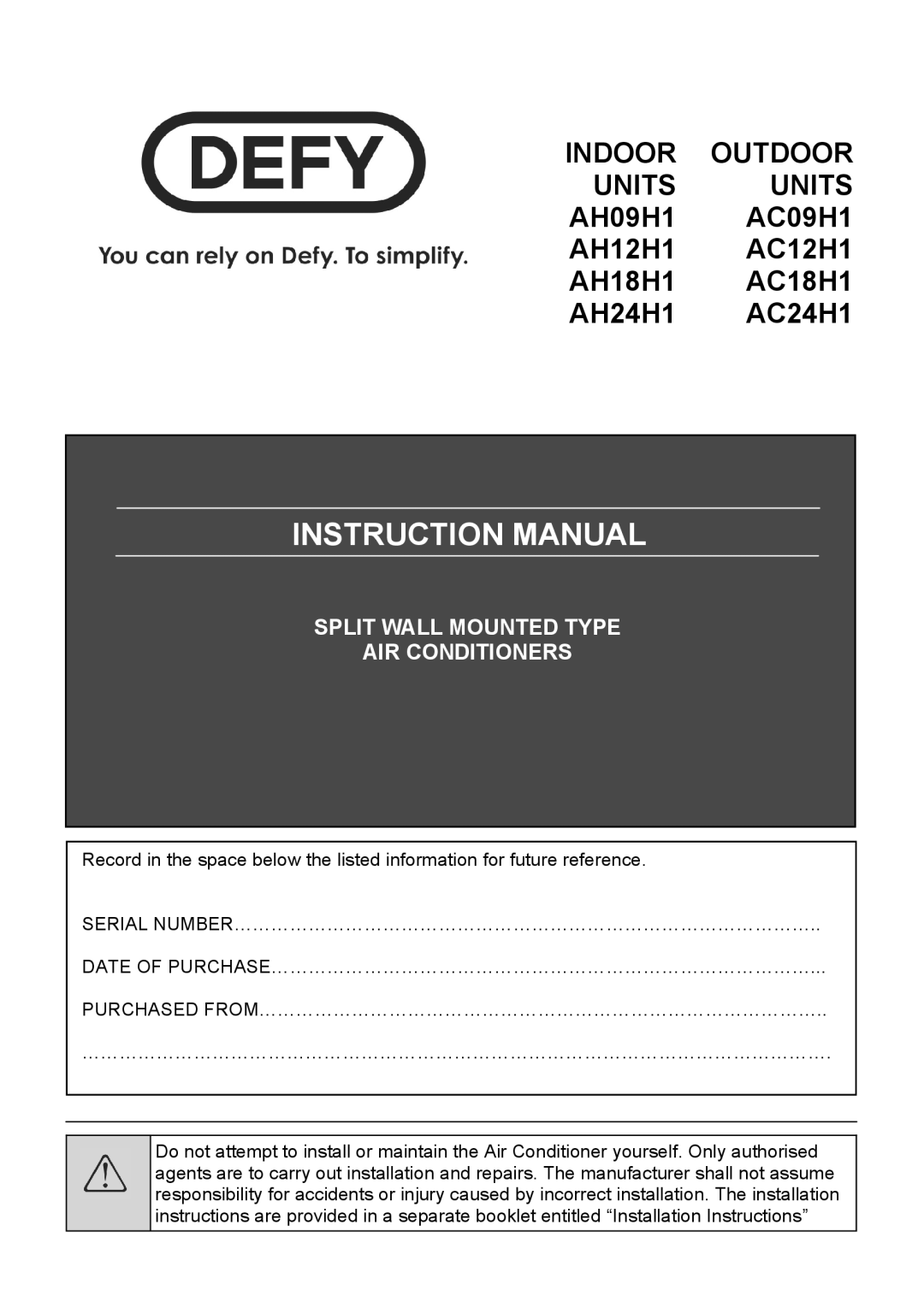 Defy Appliances AC24H1, AH12H1, AH09H1, AC18H1, AH18H1, AC09H1, AC12H1, AH24H1 manual #$% $%& # 